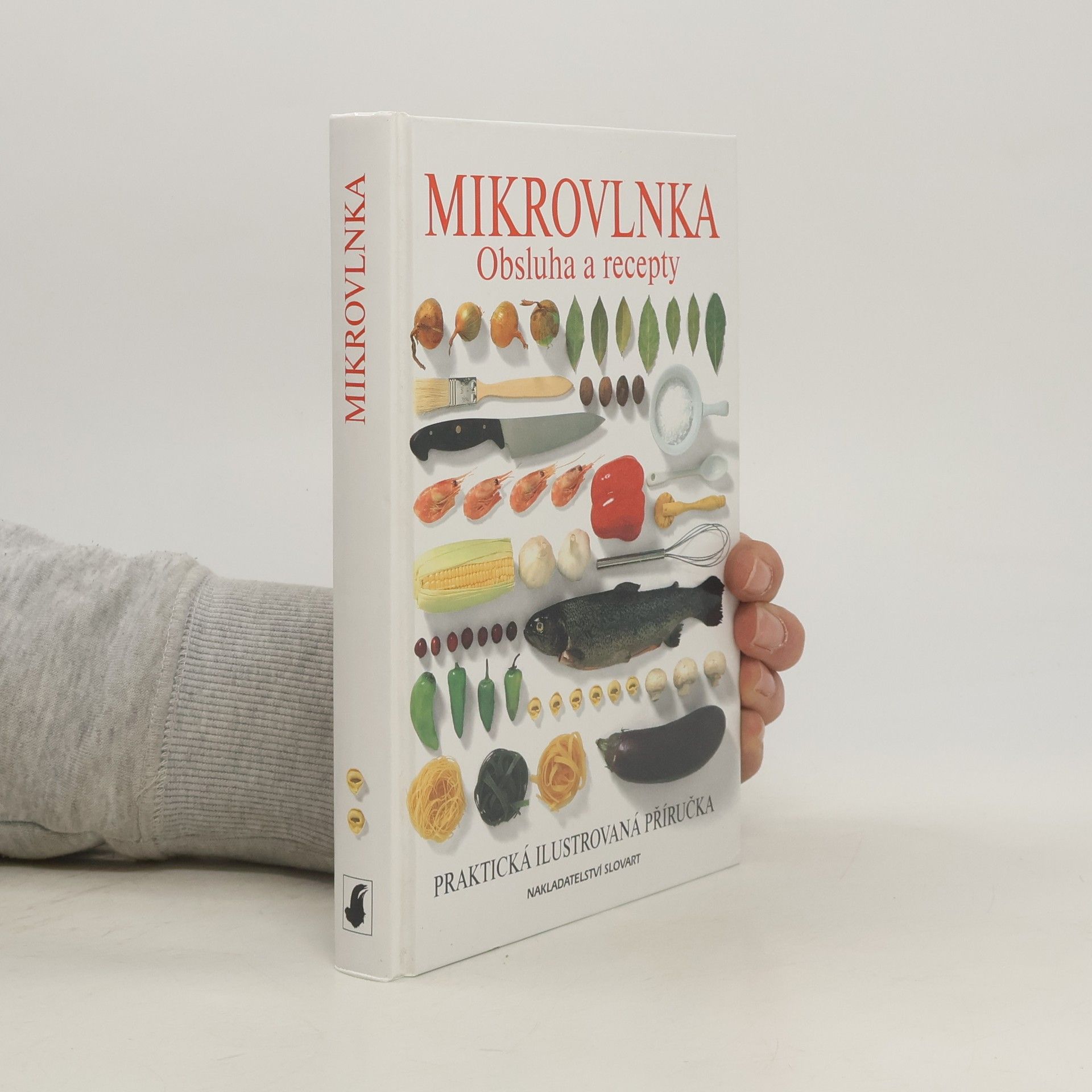 Eva Poskočilová Mikrovlnka. Obsluha a recepty