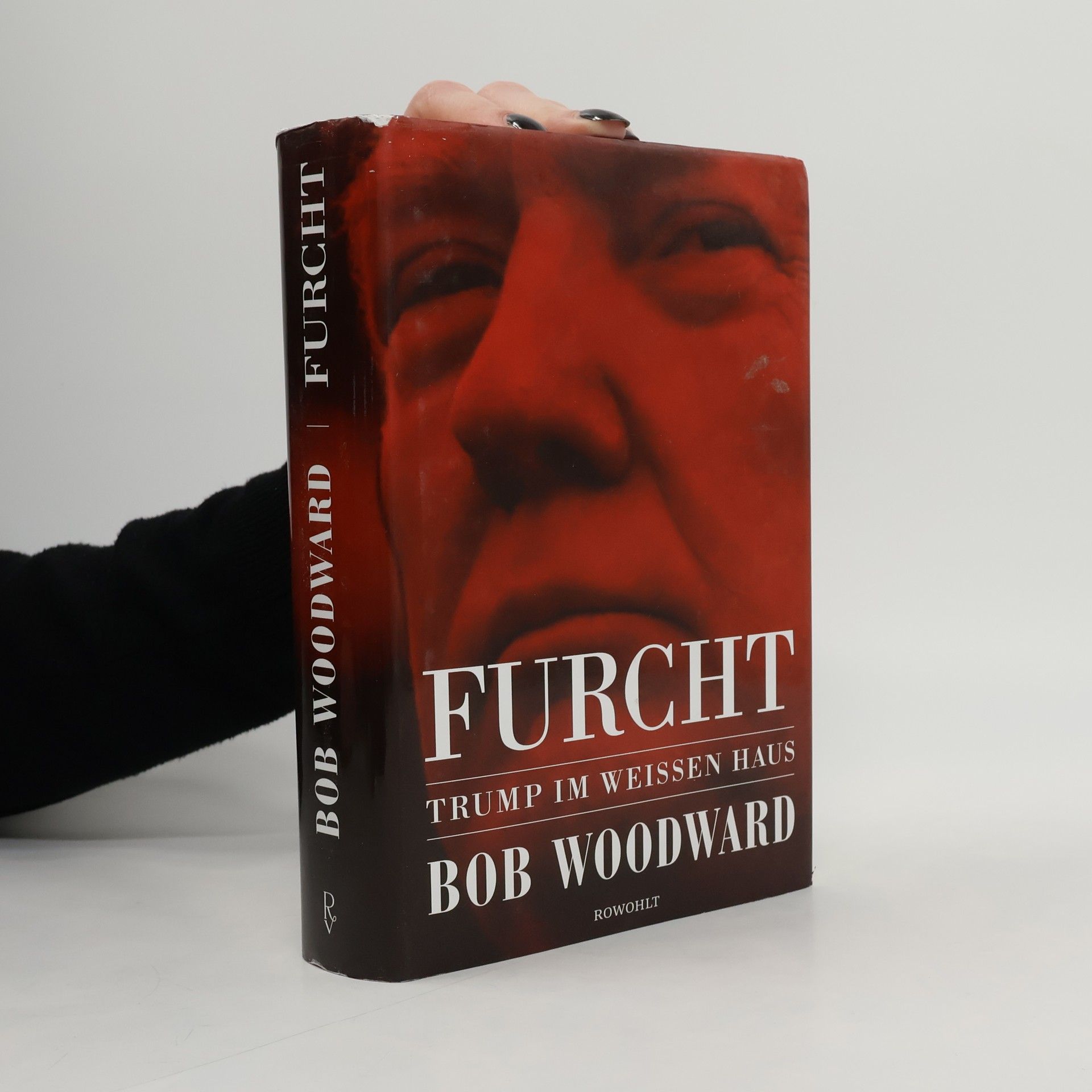 Bob Woodward Furcht: Trump im weissen haus