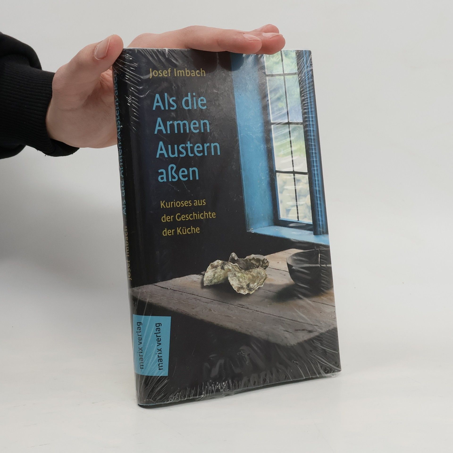 Josef Imbach Als die Armen Austern aßen