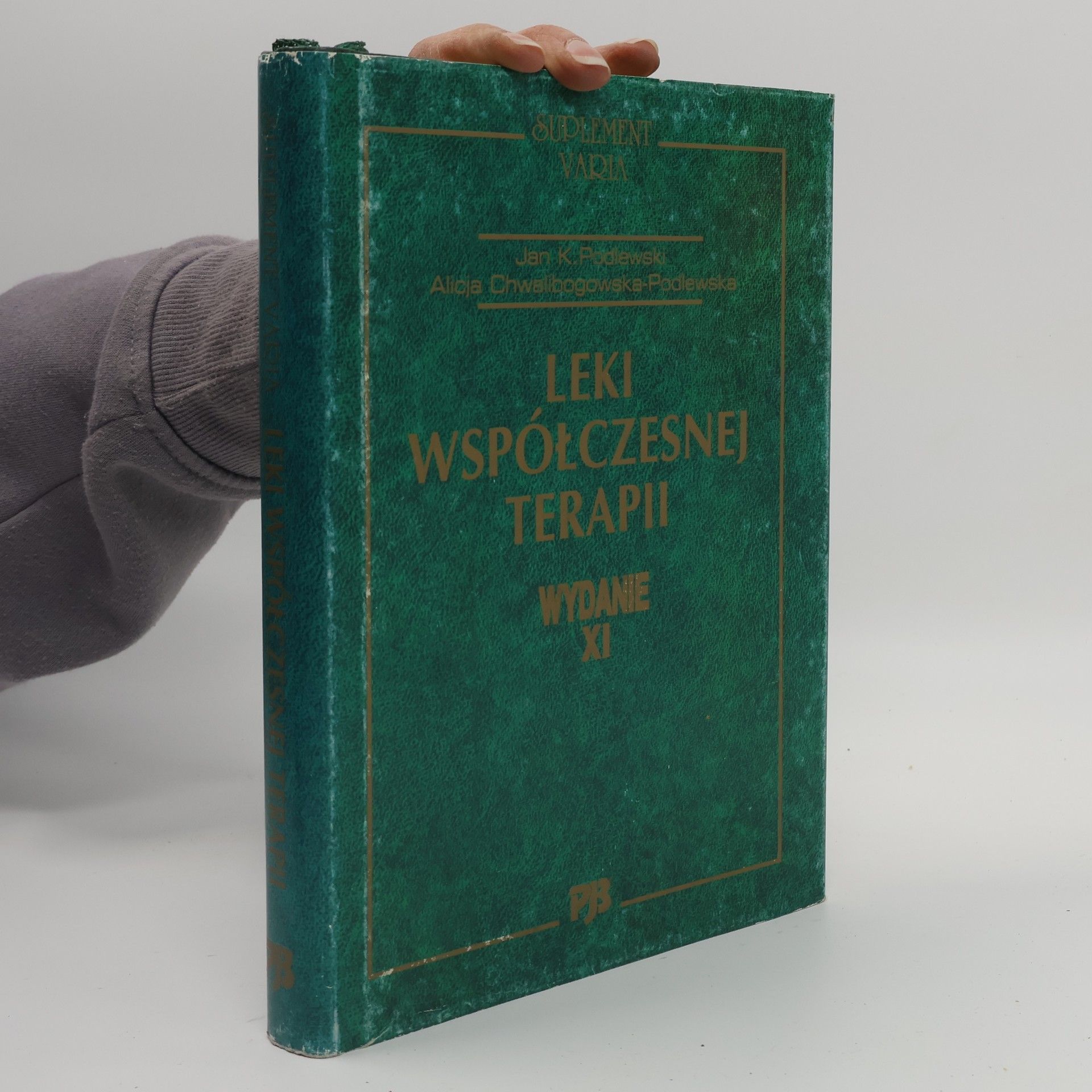 Jan Kazimierz Podlewski Leki współczesnej terapii