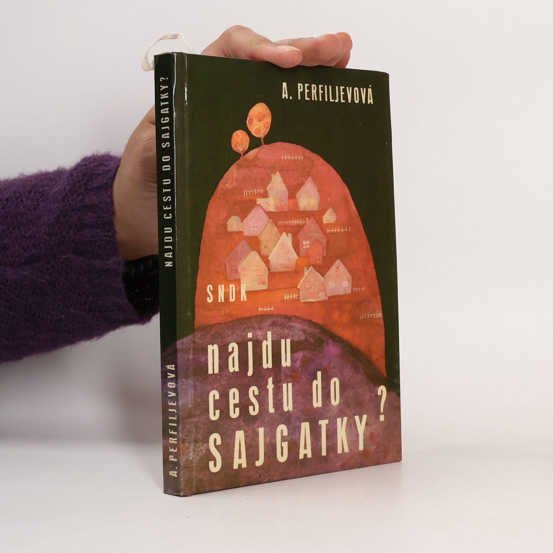 Anastasija Perfiljevová Najdu cestu do Sajgatky?