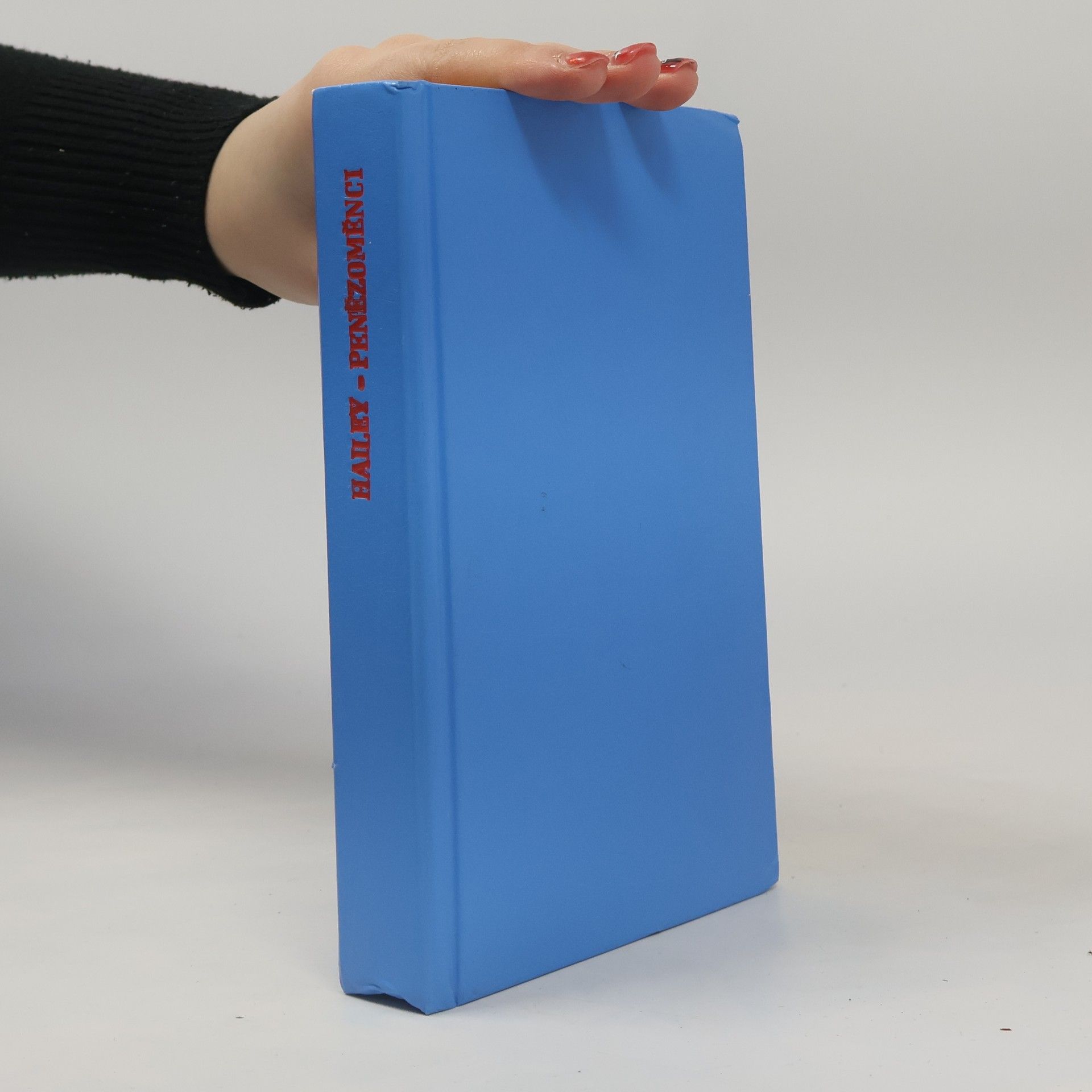 Arthur Hailey Penězoměnci