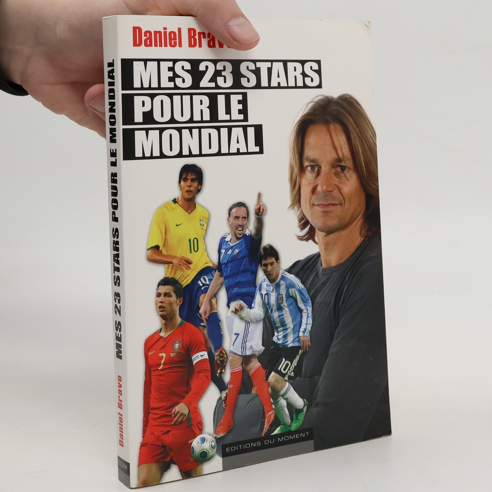 Daniel Bravo Mes 23 stars pour le Mondial