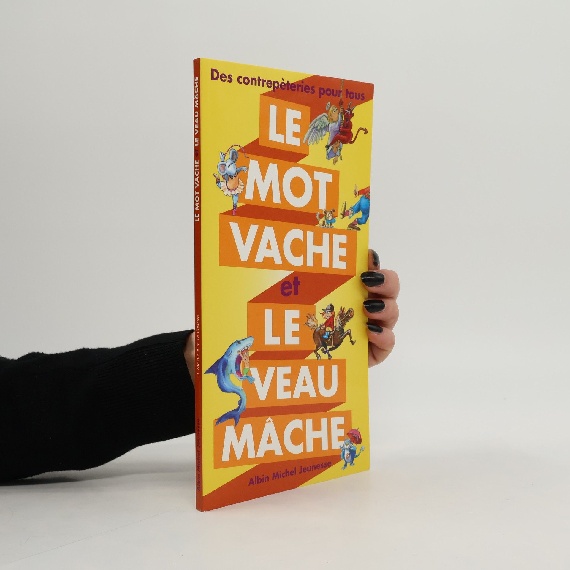 Joel Martin Le mot vache et le veau mâche