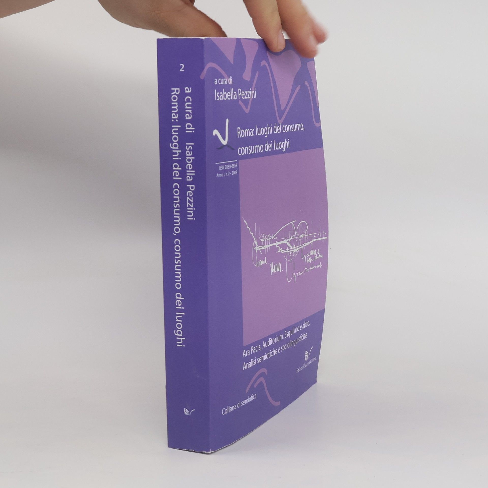 Isabella Pezzini Collana di semiotica - 2: Roma. Luoghi del consumo, consumo dei luoghi