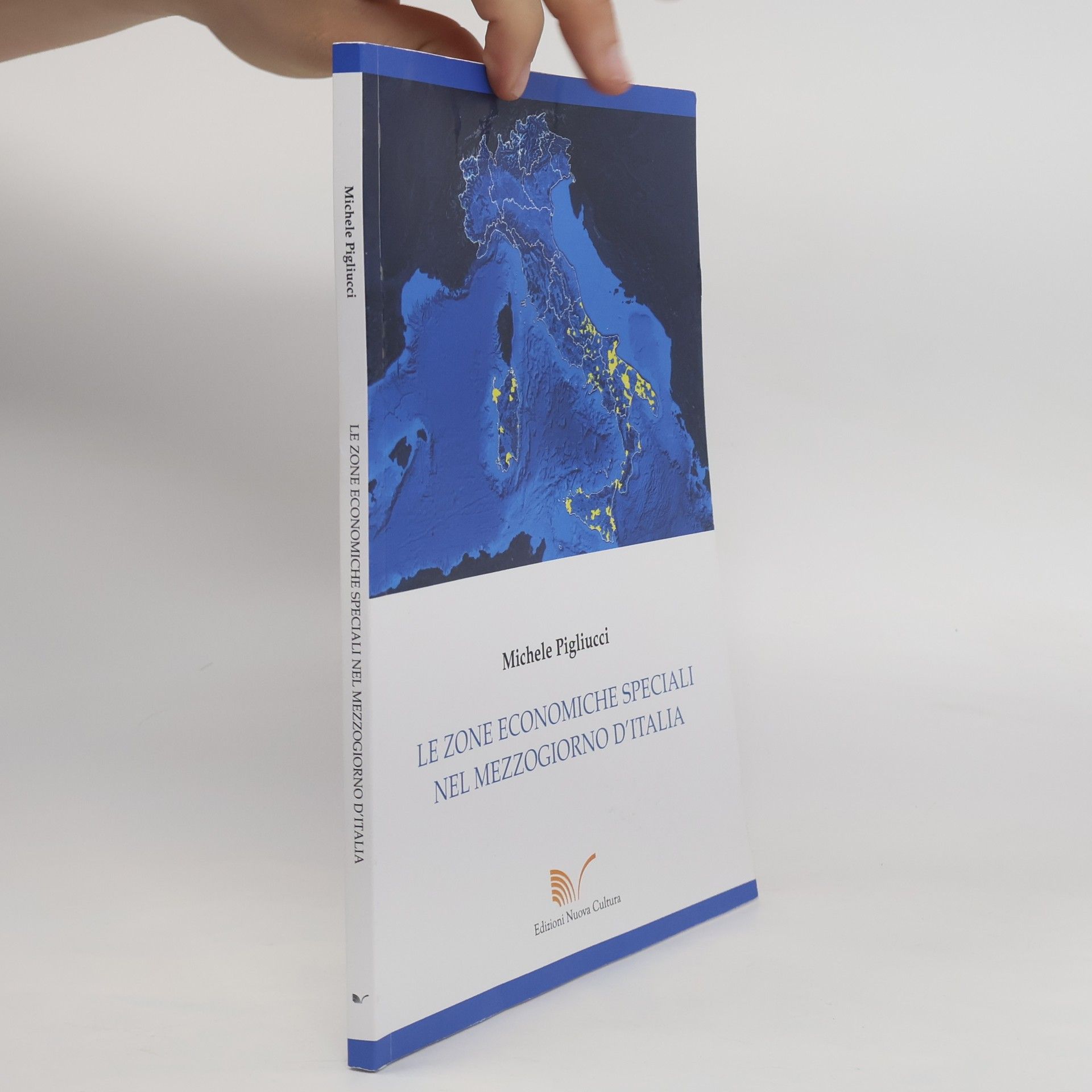 Michele Pigliucci Le zone Economiche speciali nel Mezzogiorno D’italia