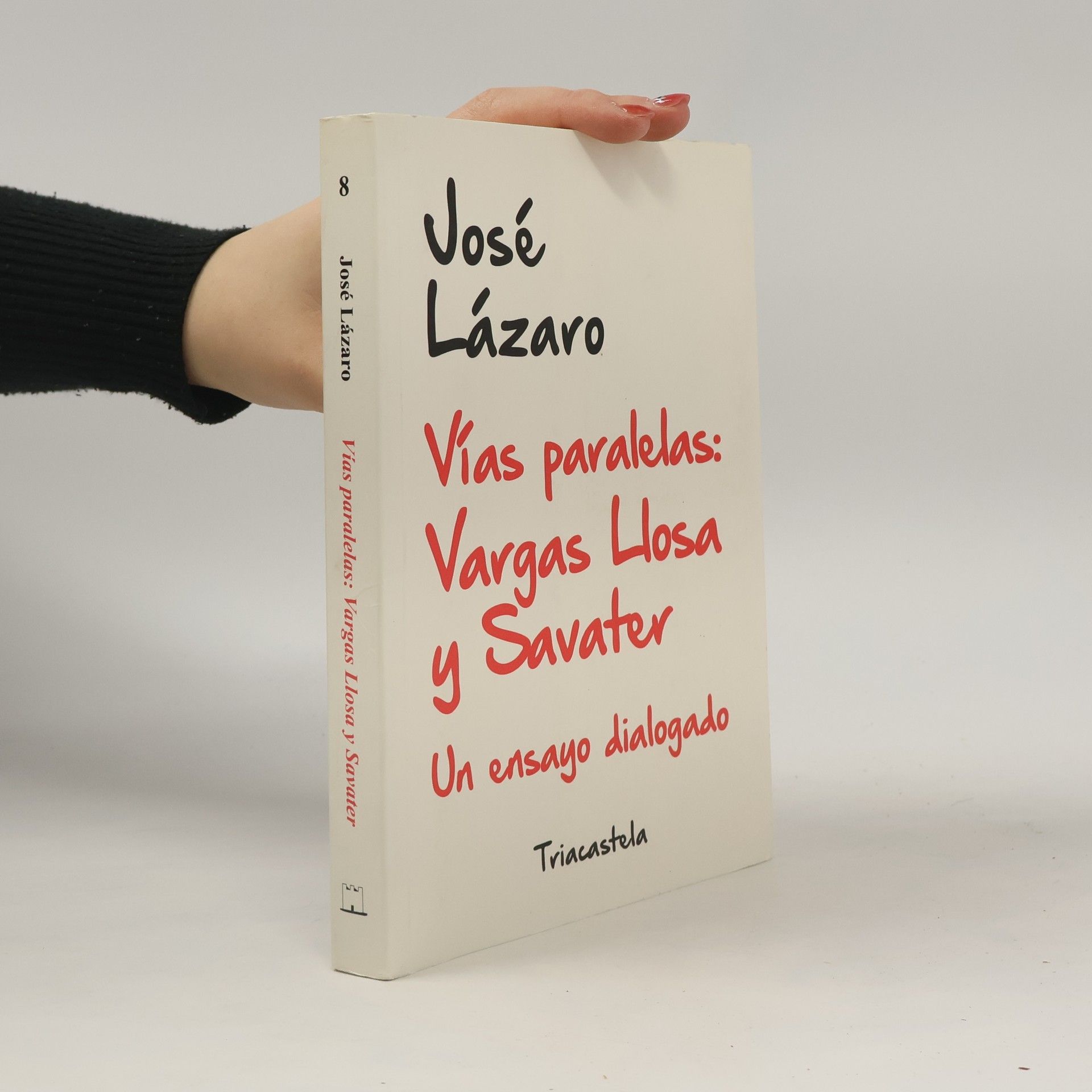 José Lázaro Colección Humanidades - 8: Vías Paralelas