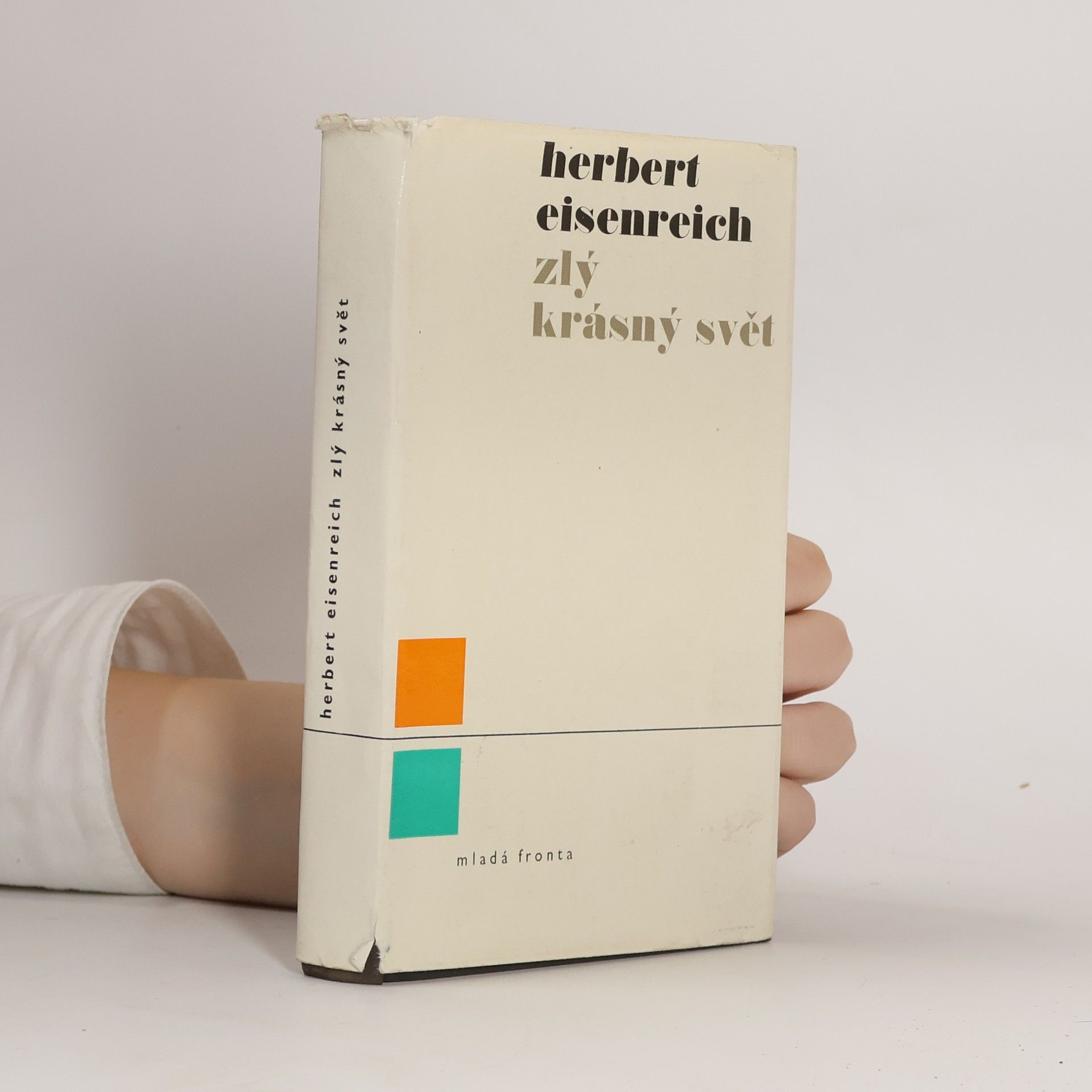 Herbert Eisenreich Zlý krásný svět