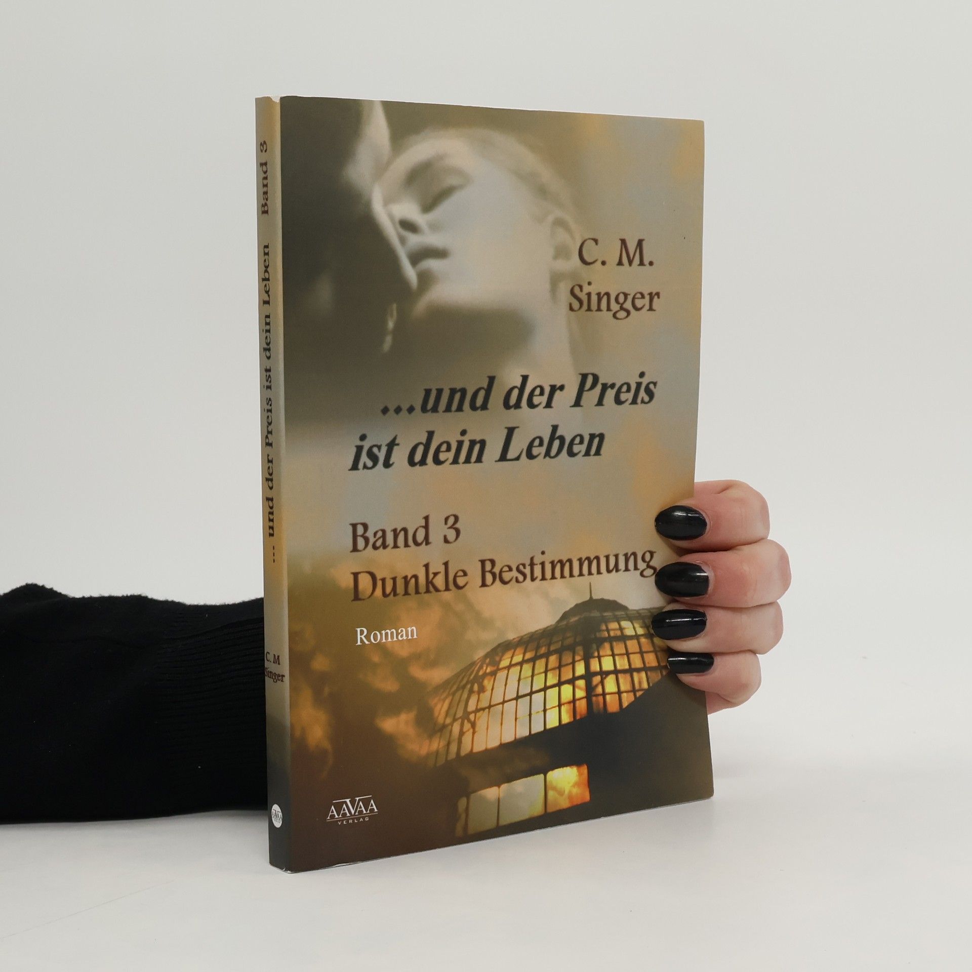 C. M. Singer ... und der Preis ist dein Leben 3 - Dunkle Bestimmung