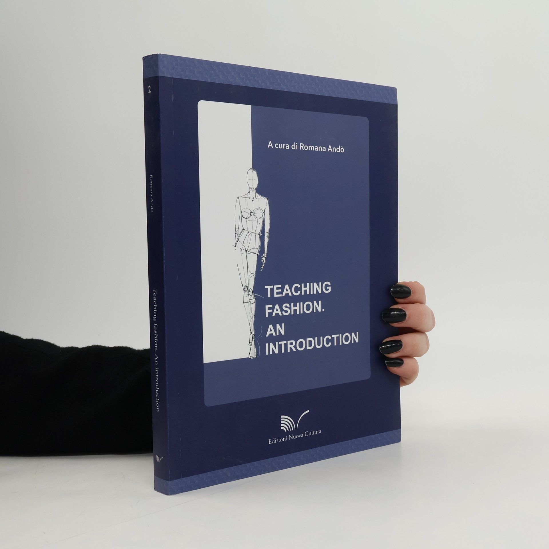 Romana Andò Scienze della moda e del costume - 2: Teaching Fashion. An Introduction