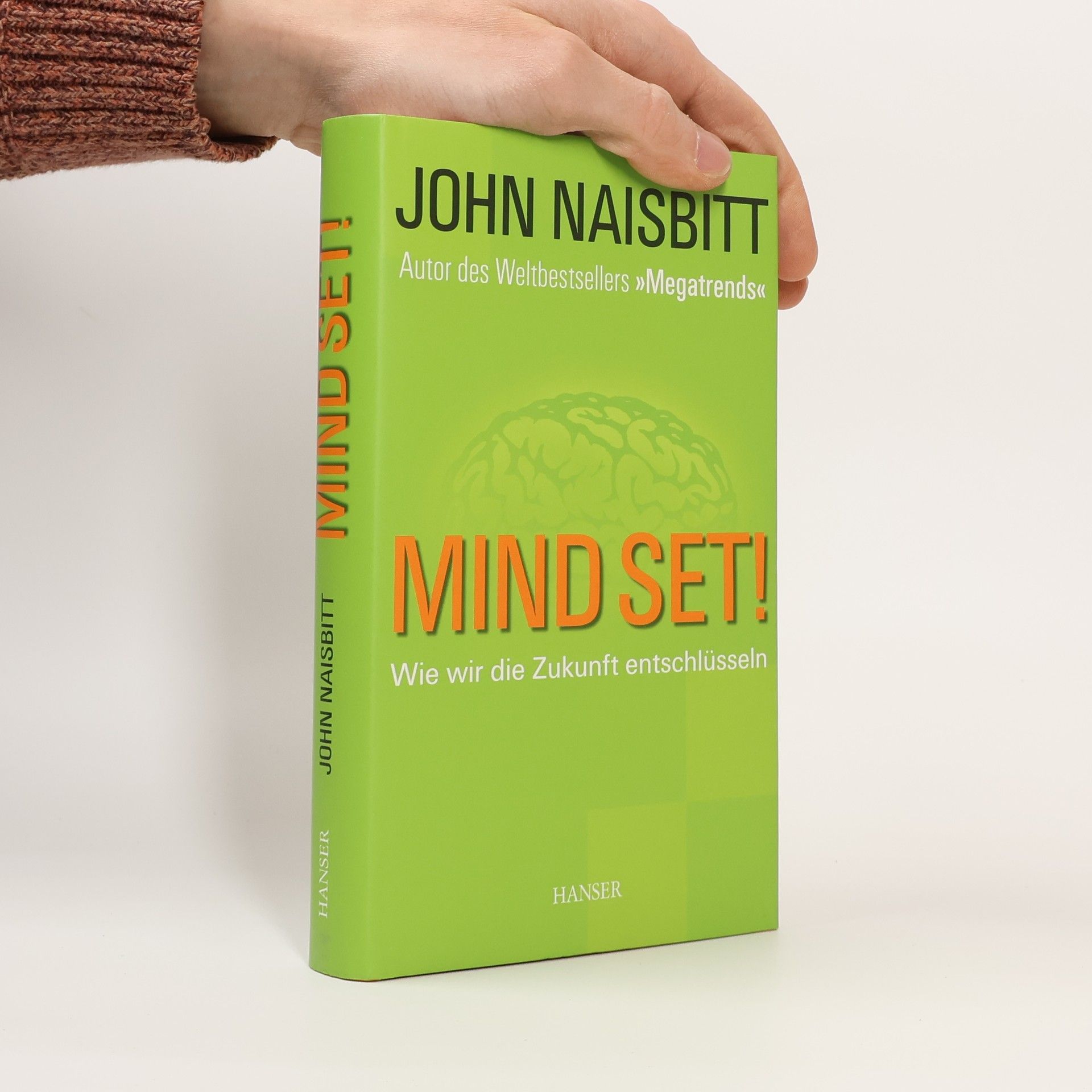 John Naisbitt Mind set!