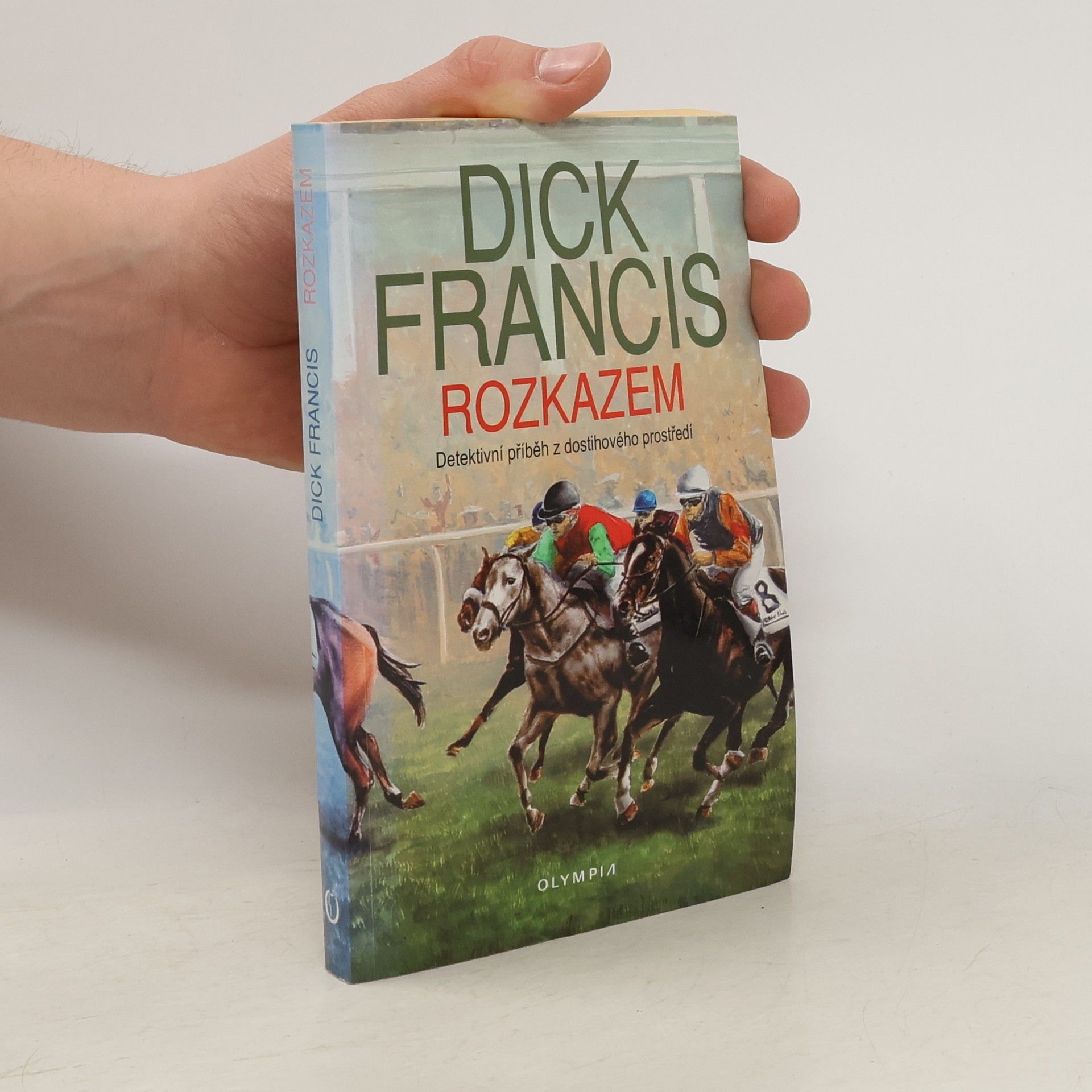 Dick Francis Rozkazem