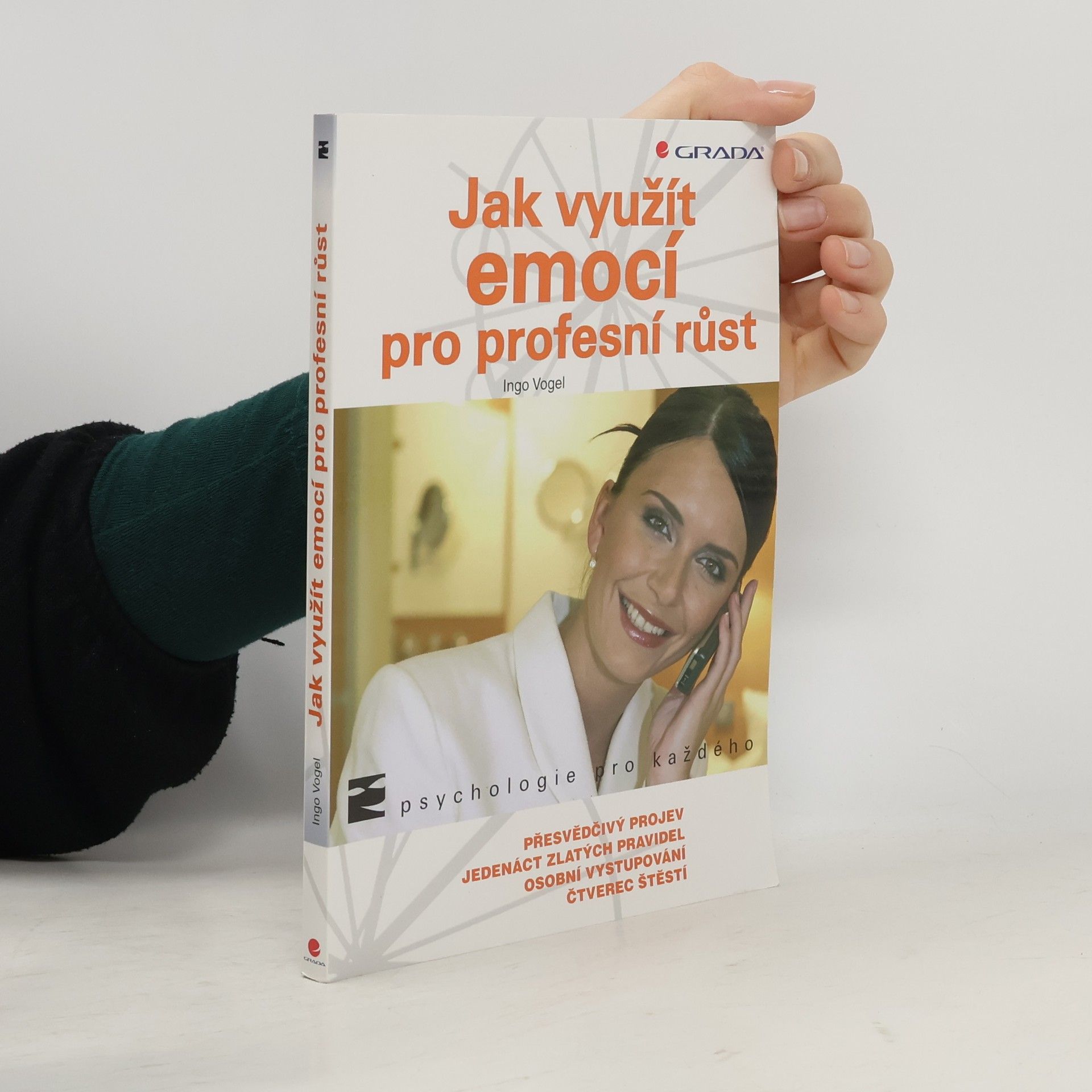 Ingo Vogel Jak využít emocí pro profesní růst