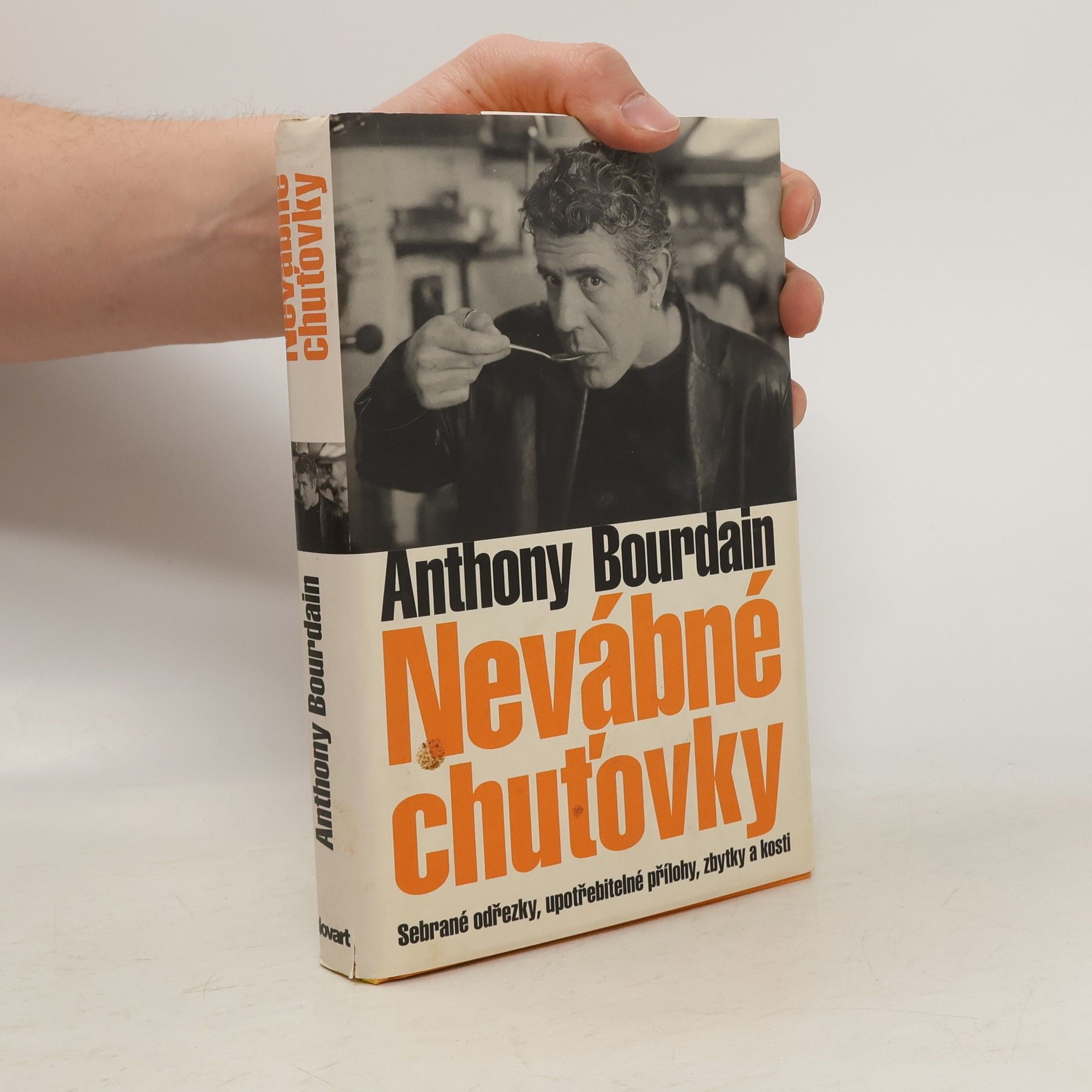 Anthony Bourdain Nevábné chuťovky