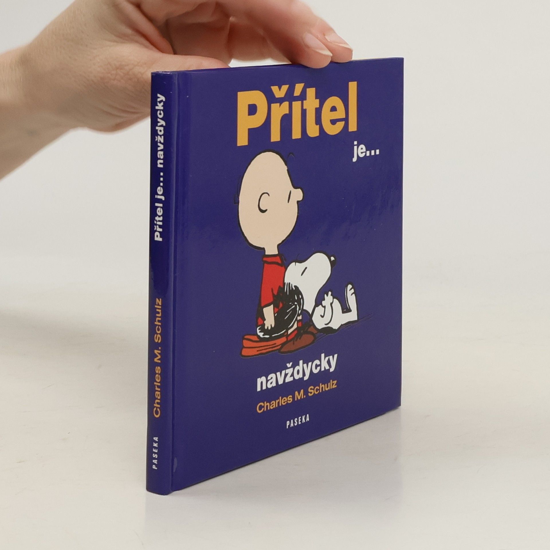 Charles Shulz Přítel je navždycky