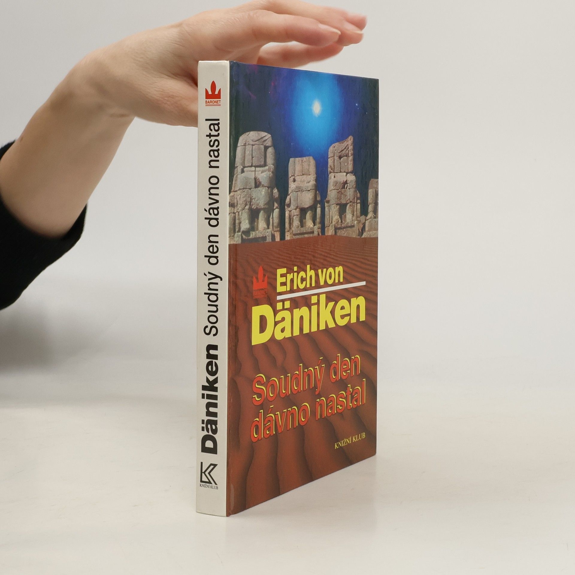 Erich von Däniken Soudný den dávno nastal. Očekávání Mesiáše a mimozemšťané