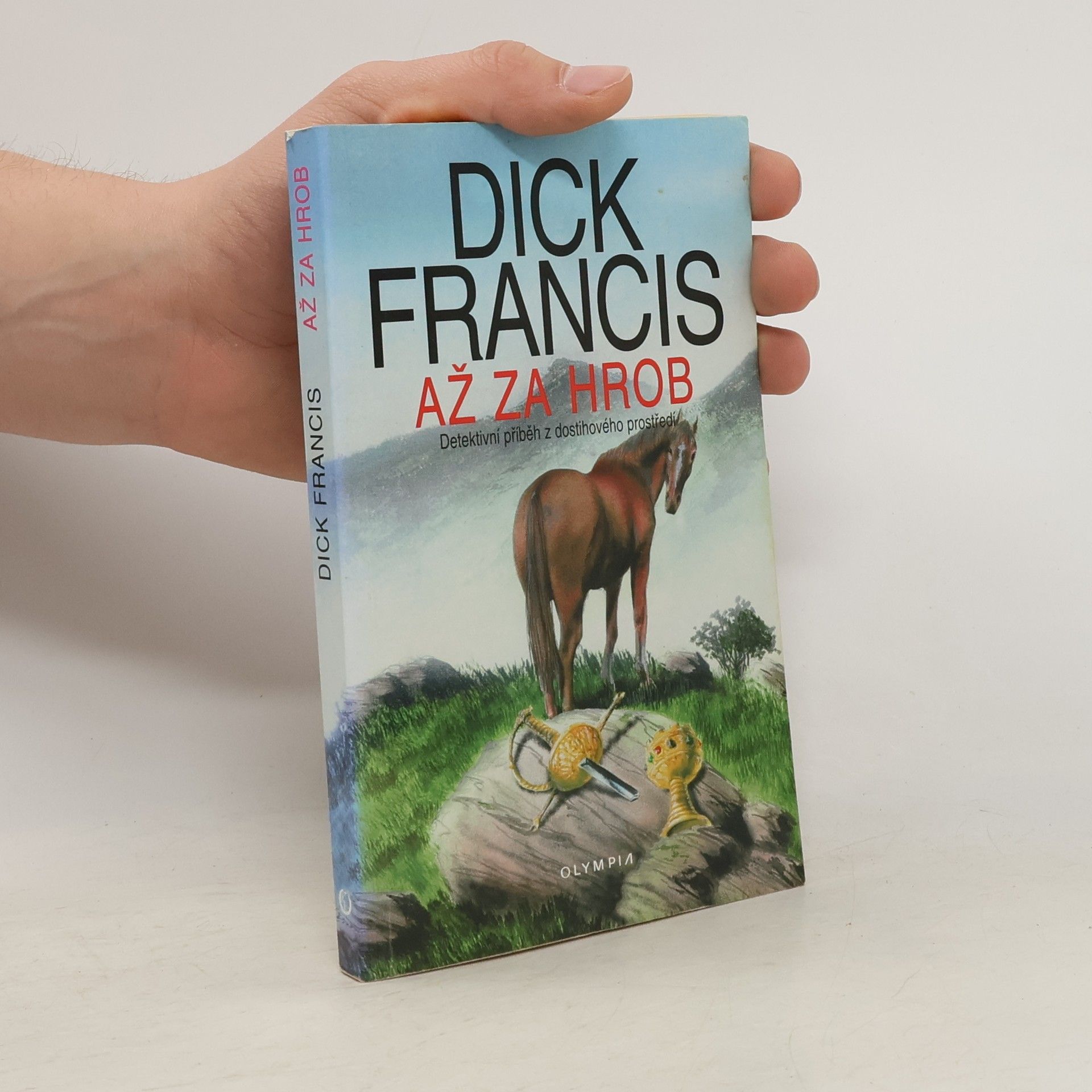 Dick Francis Až za hrob