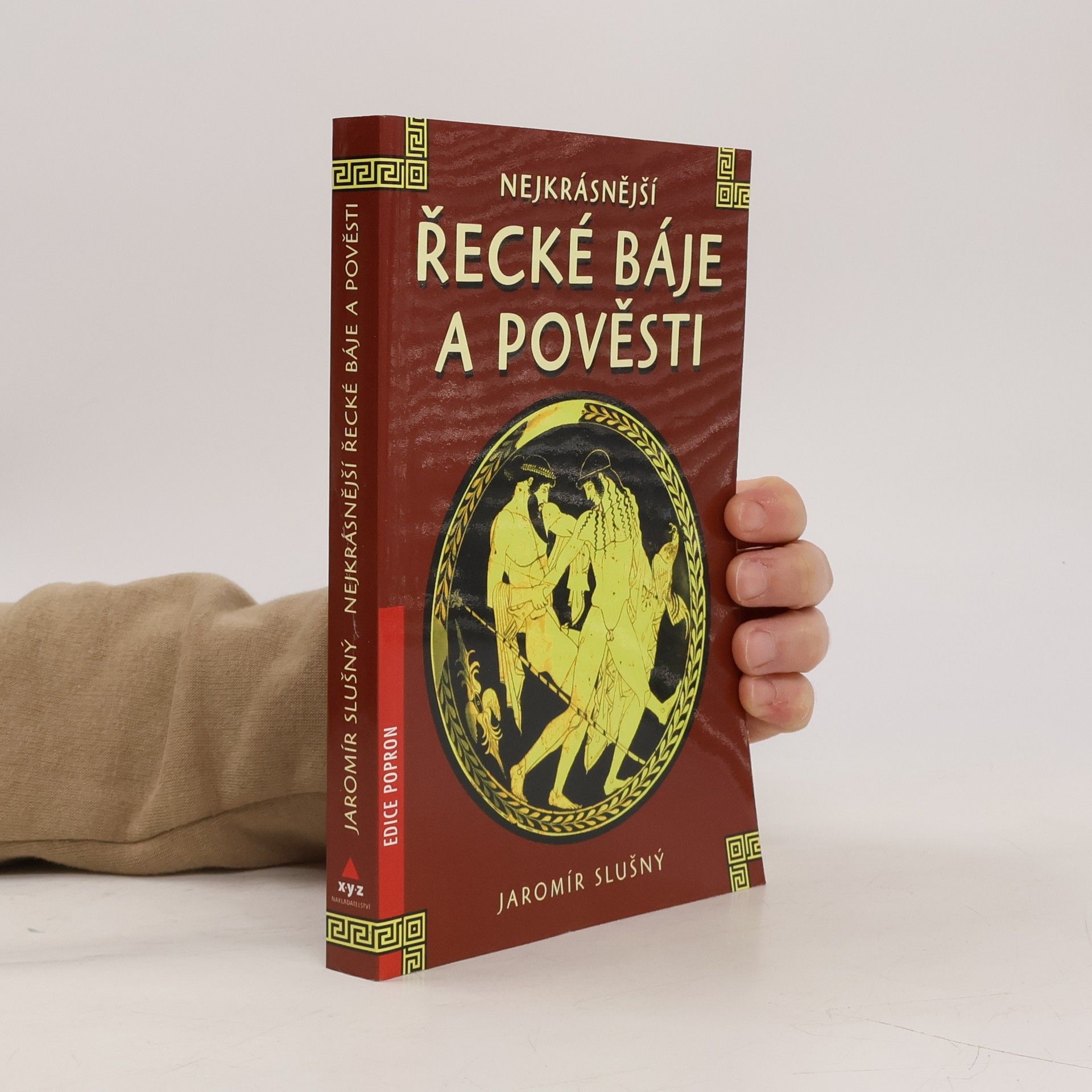 Jaromír Slušný Nejkrásnější řecké báje a pověsti