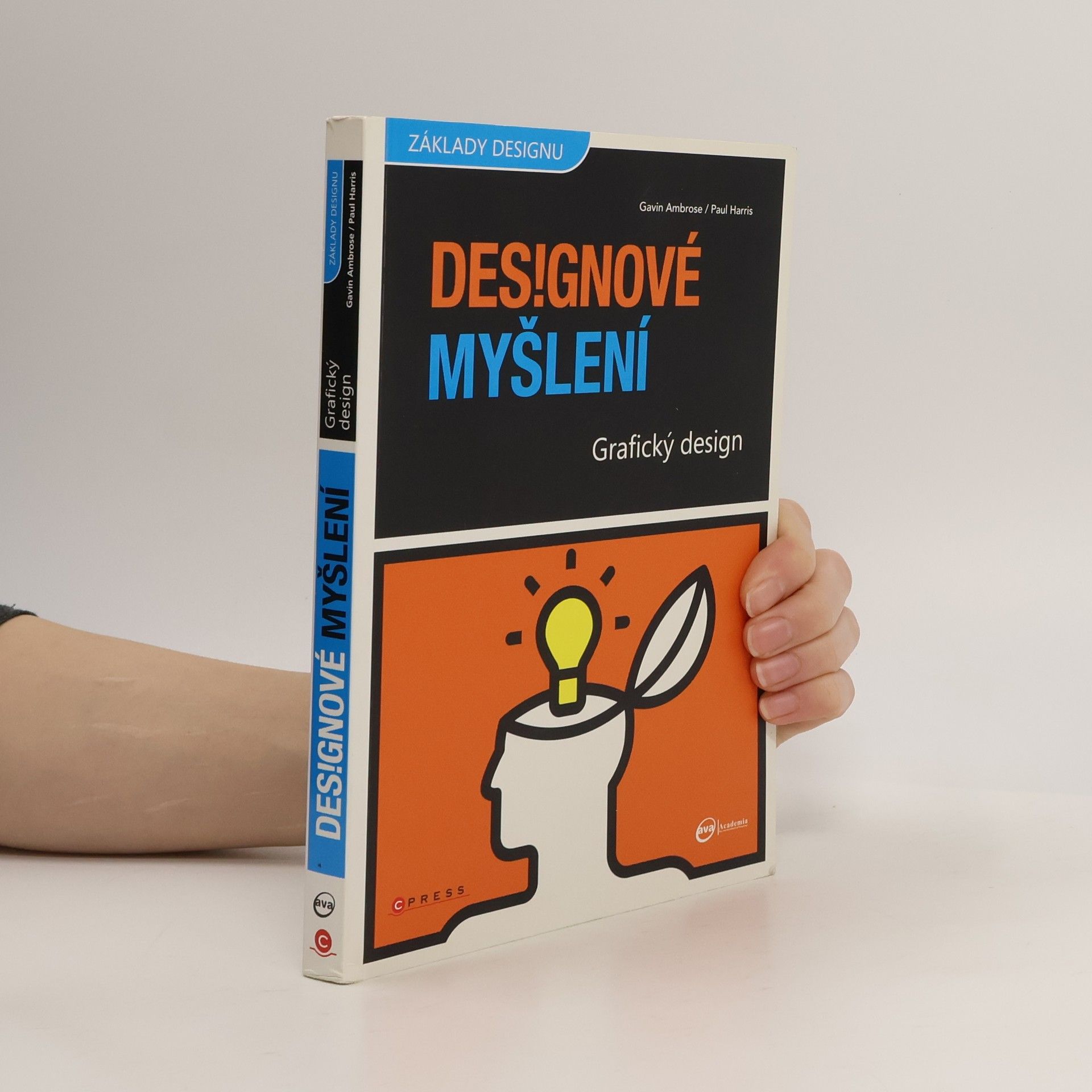 Gavin Ambrose Grafický design : designové myšlení