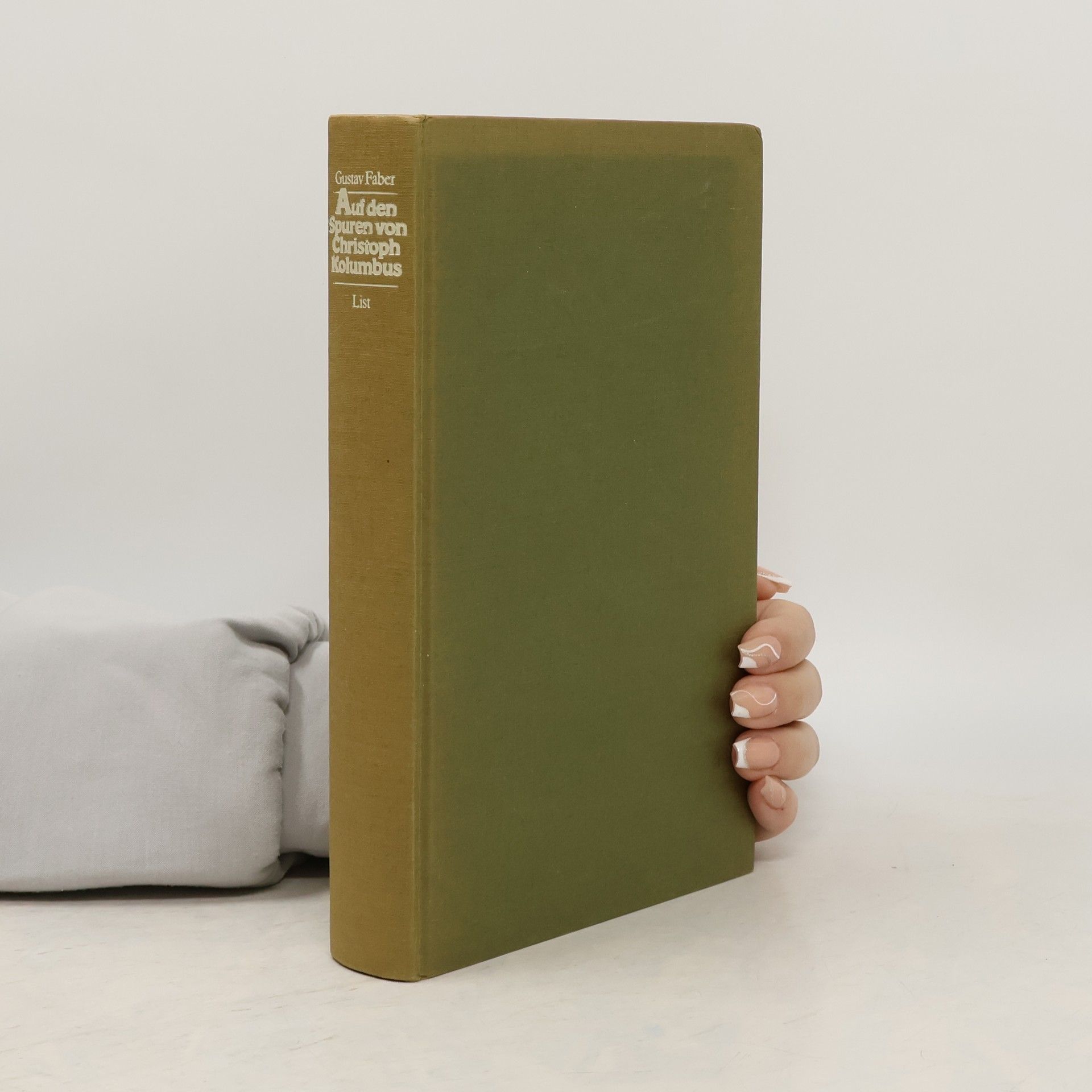 Gustav Faber Auf den Spuren von Christoph Kolumbus