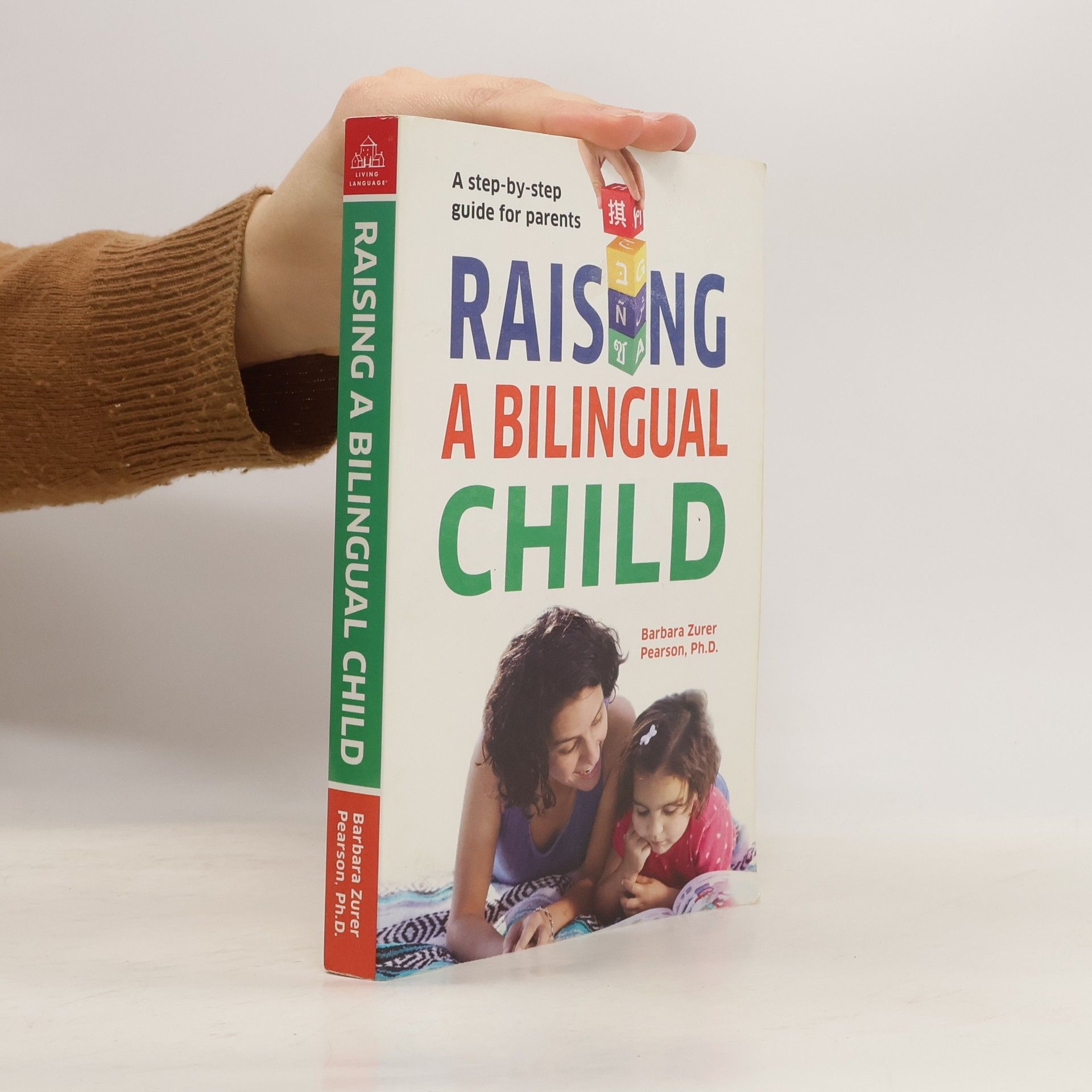 Barbara Zurer Pearson Raising a Bilingual Child