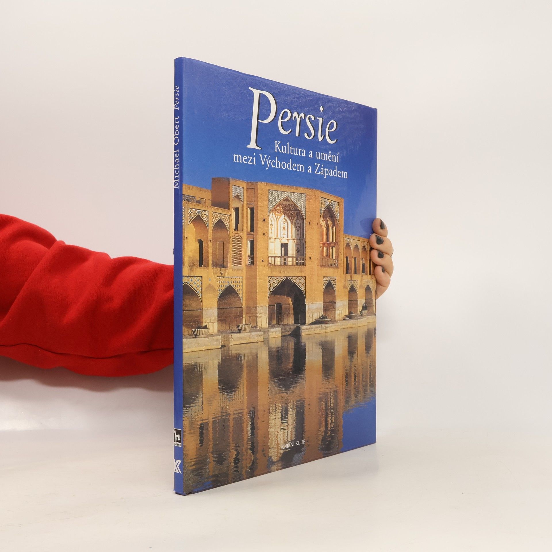 Michael Obert Persie. Kultura a umění mezi Východem a Západem