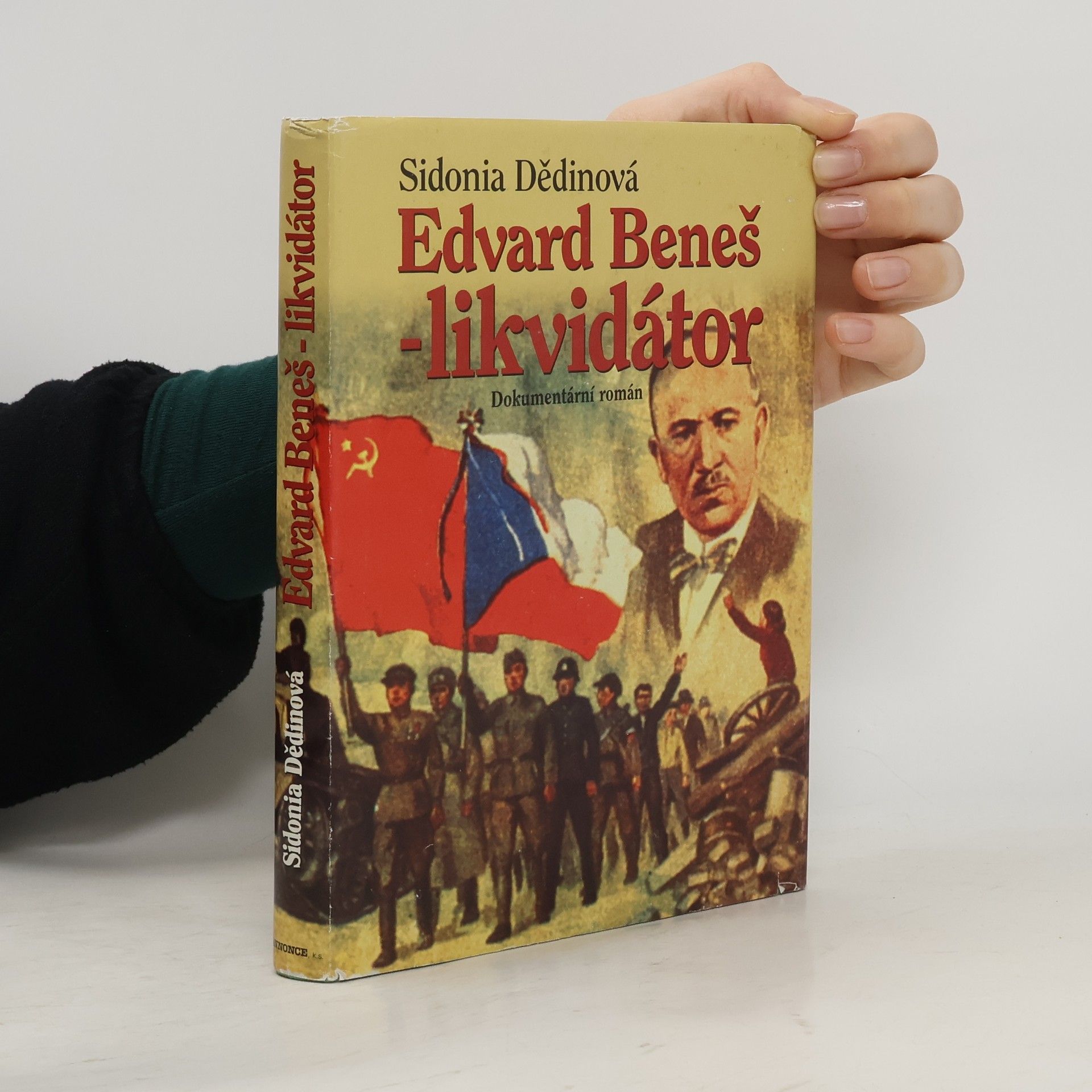 Sidonie Dědinová Edvard Beneš - likvidátor