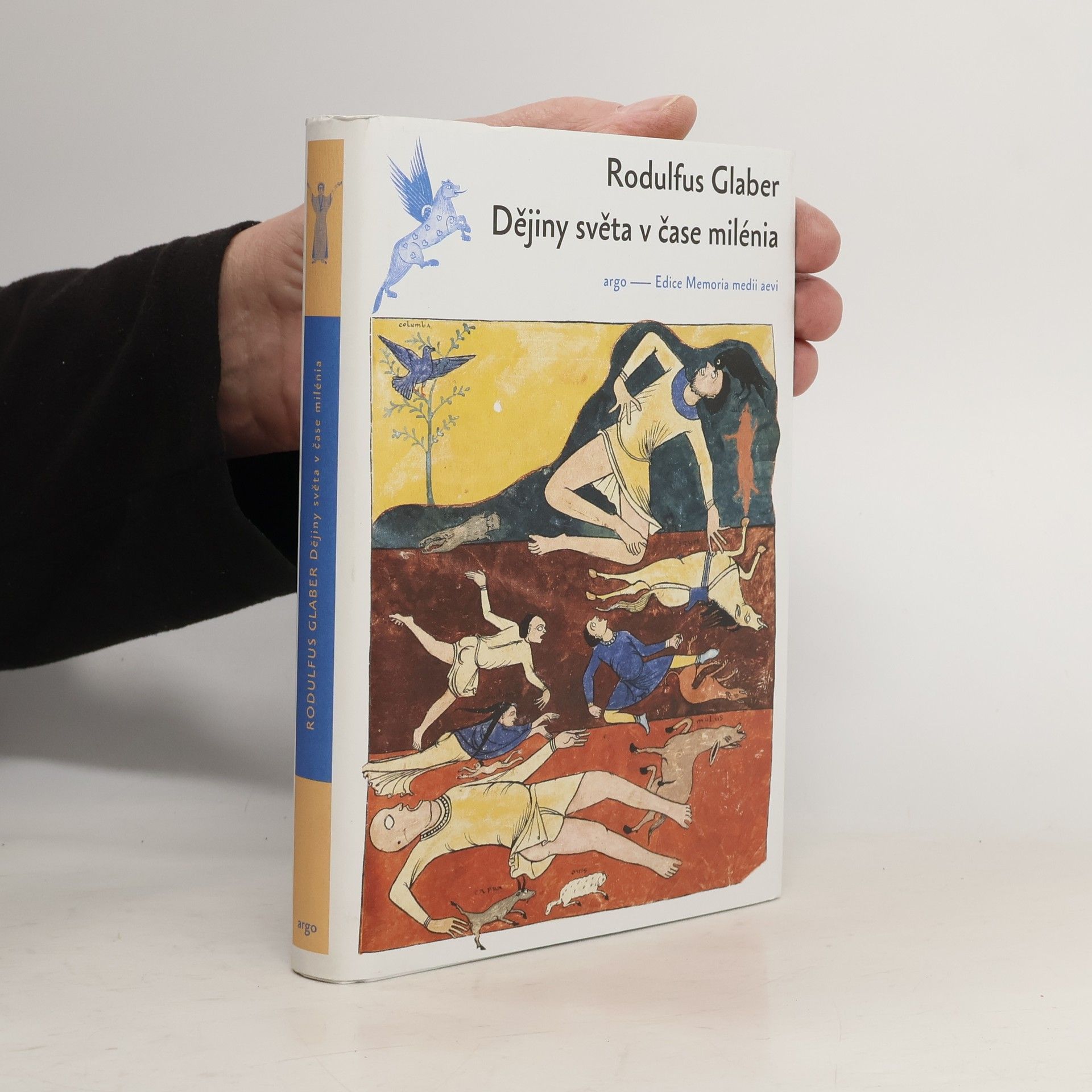 Rodulfus Glaber Dějiny světa v čase milénia