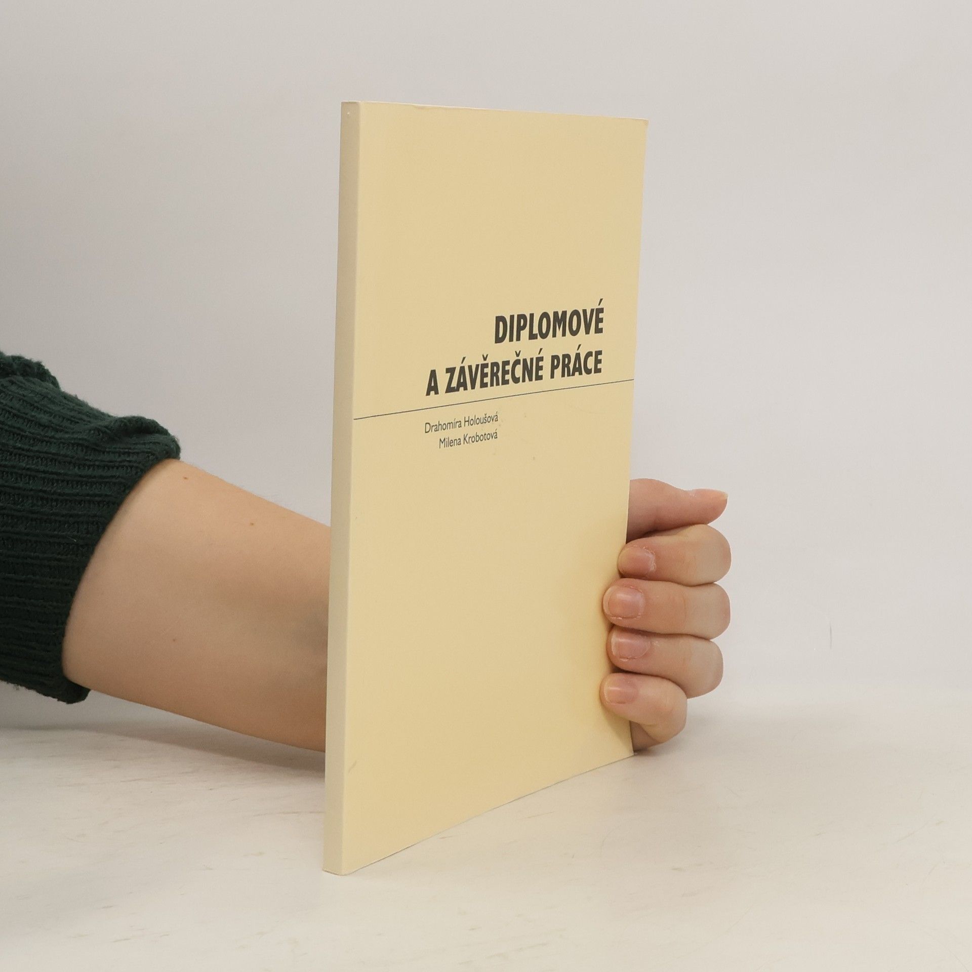 Drahomíra Holoušová Diplomové a závěrečné práce
