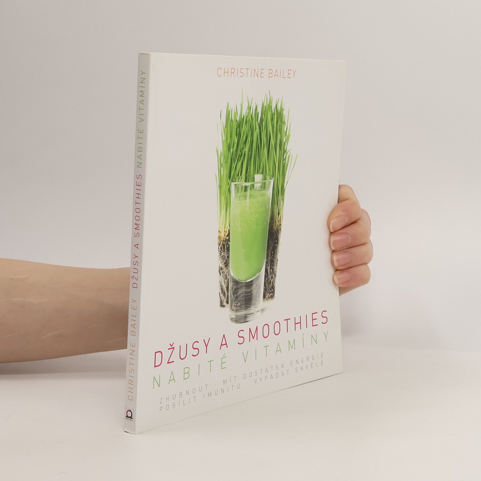 Christine Bailey Džusy a smoothies nabité vitamíny