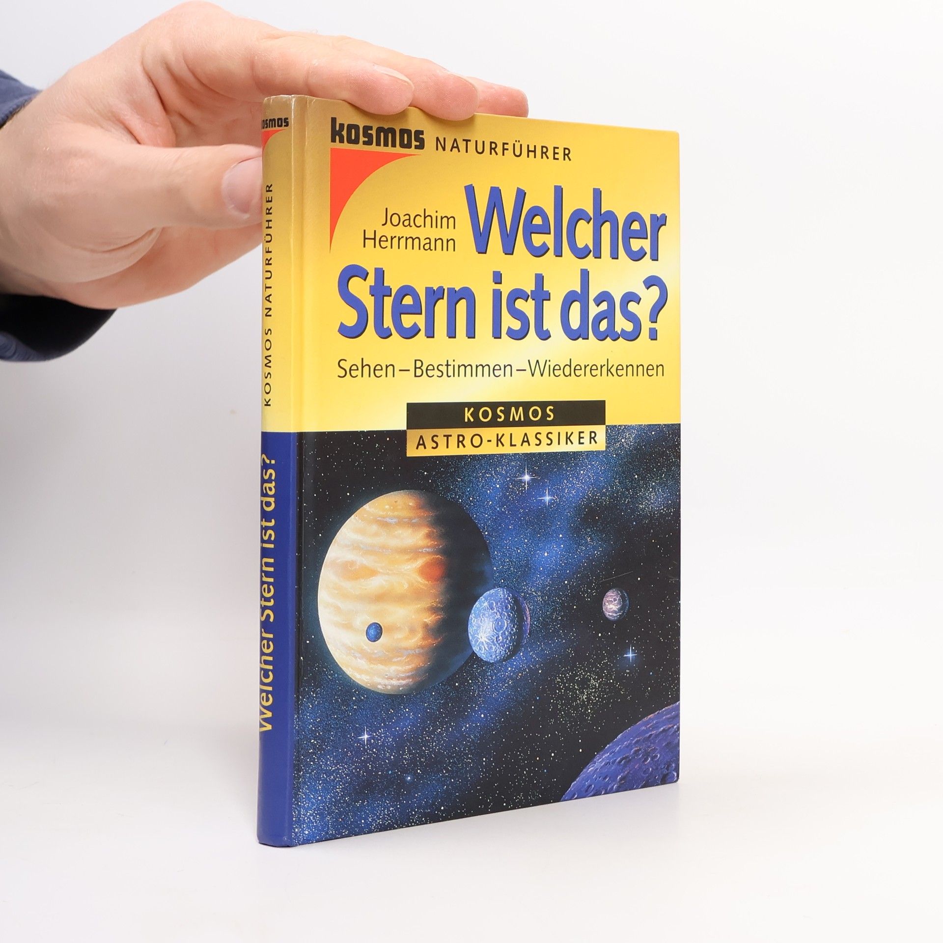 Wolf-Joachim Herrmann Welcher Stern ist das?. Sehen - Bestimmen - Wiedererkennen