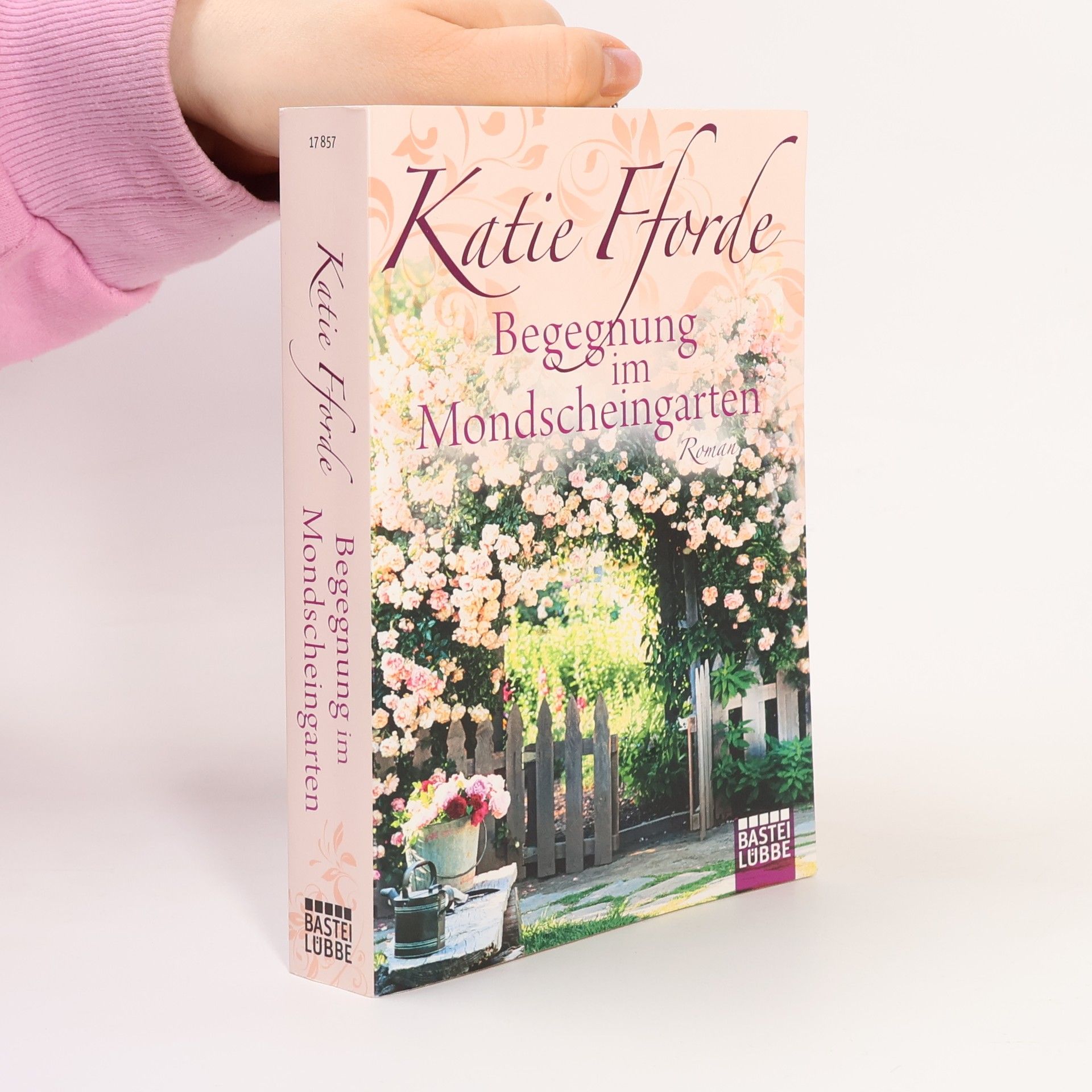 Katie Fforde Begegnung im Mondscheingarten
