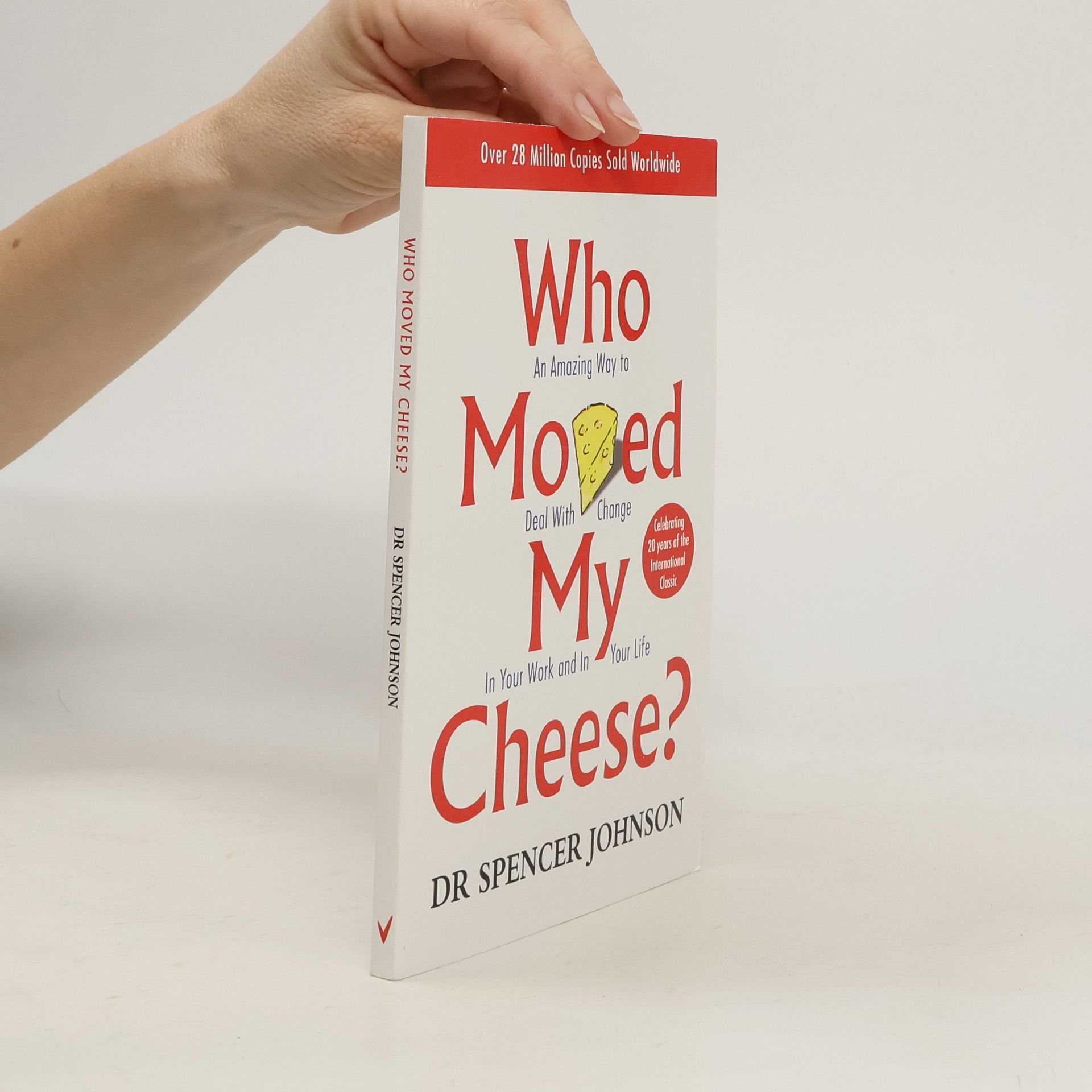 Patrick Spencer Johnson Who Moved My Cheese?