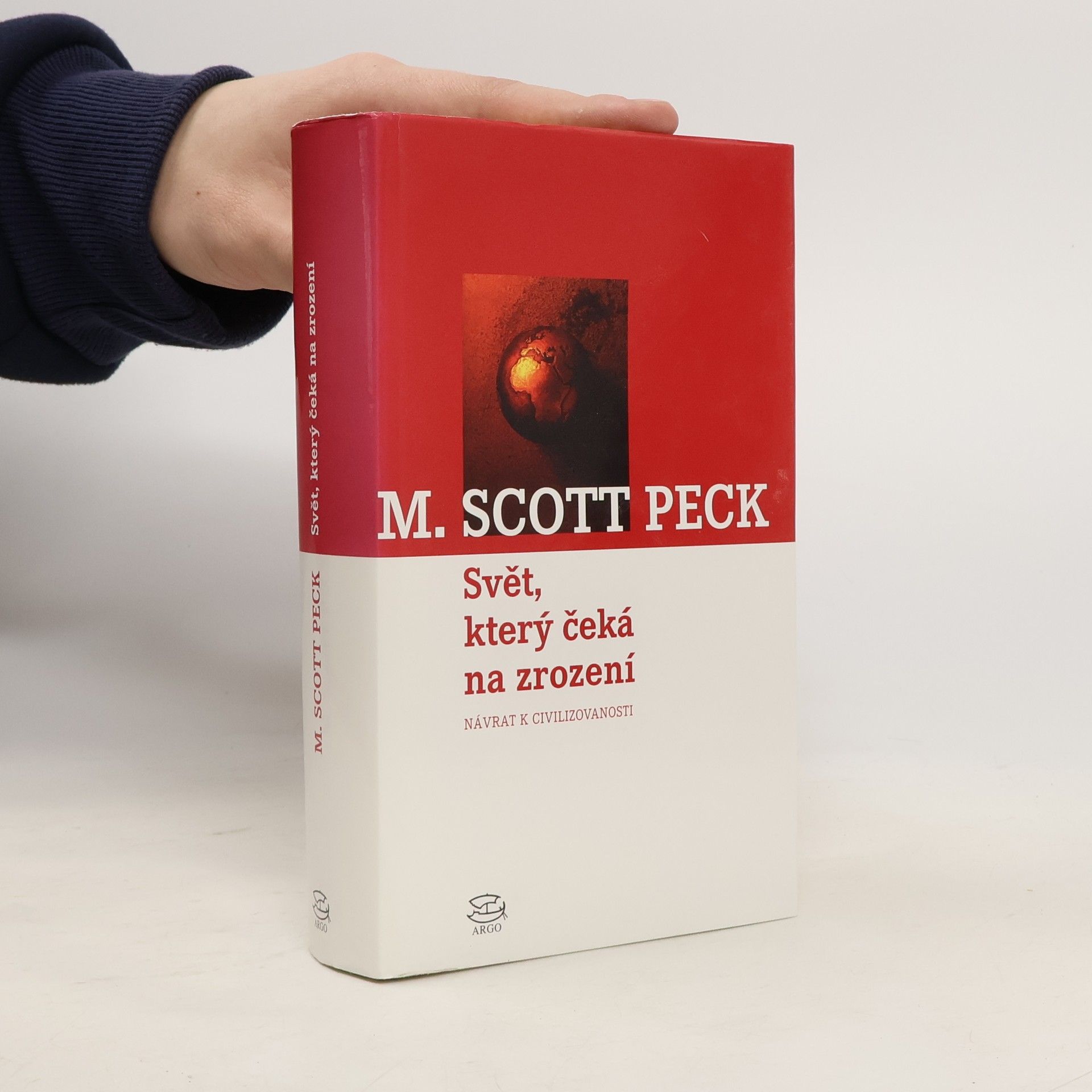 M. Scott Peck Svět, který čeká na zrození : návrat k civilizovanosti