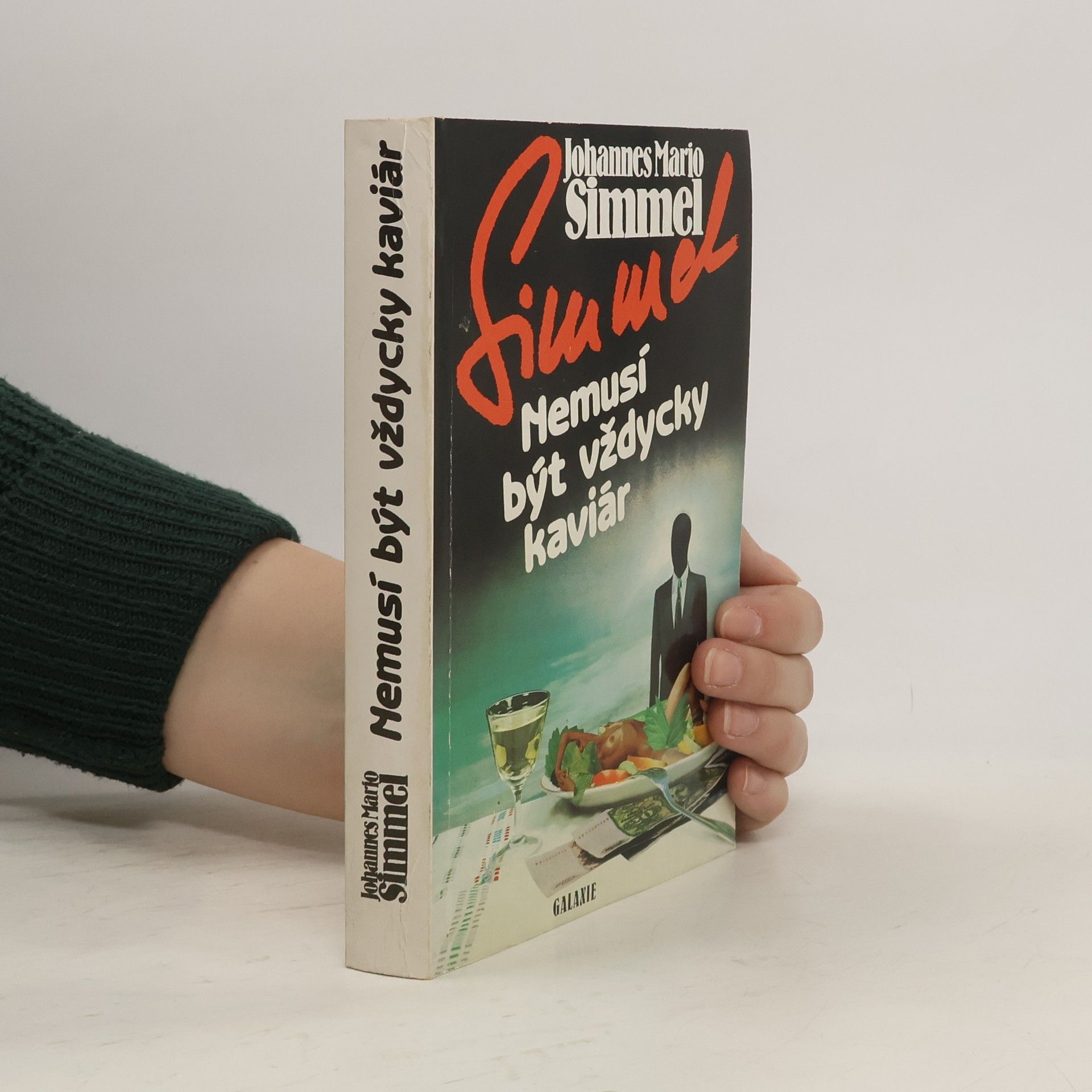 Johannes Mario Simmel Nemusí být vždycky kaviár