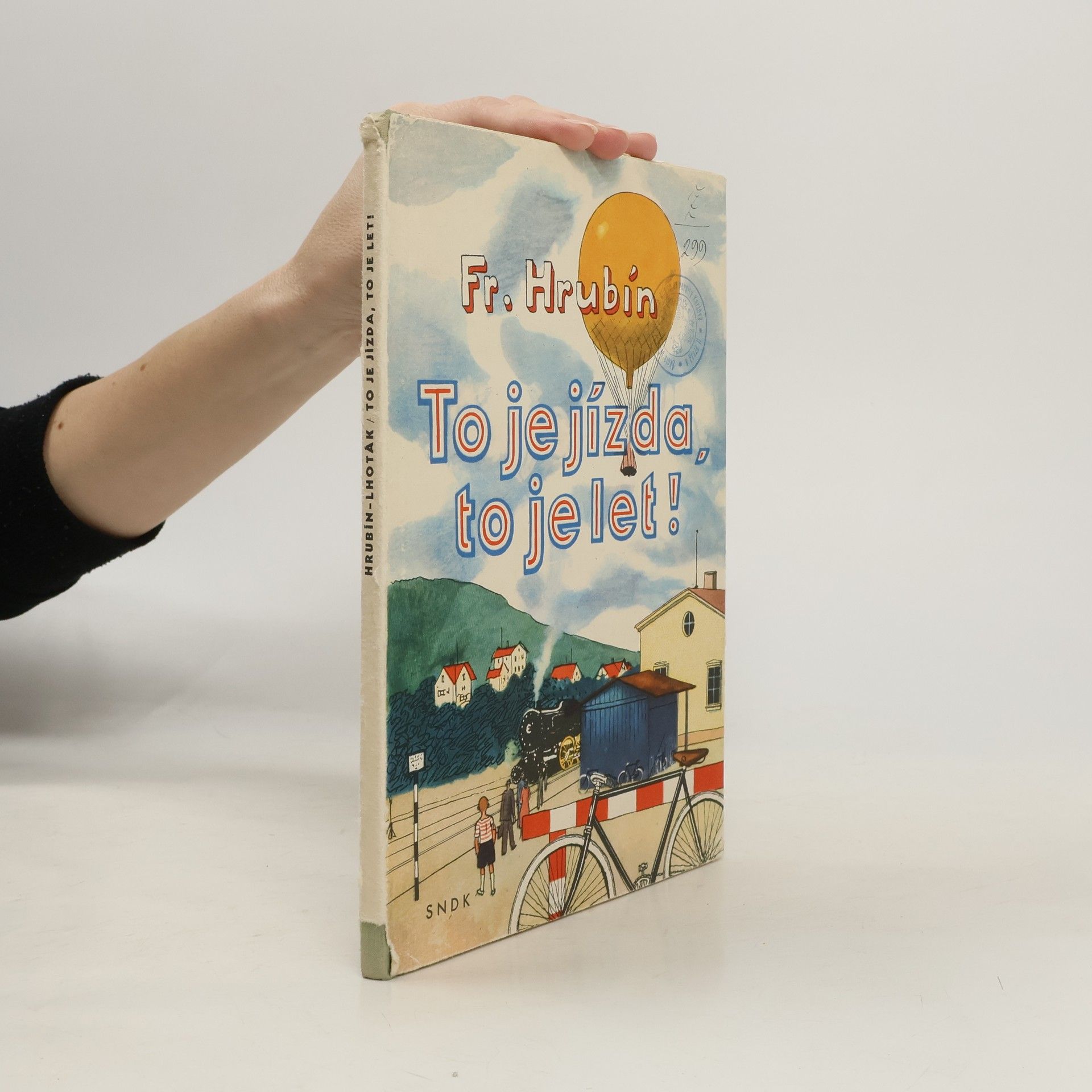 František Hrubín To je jízda, to je let!