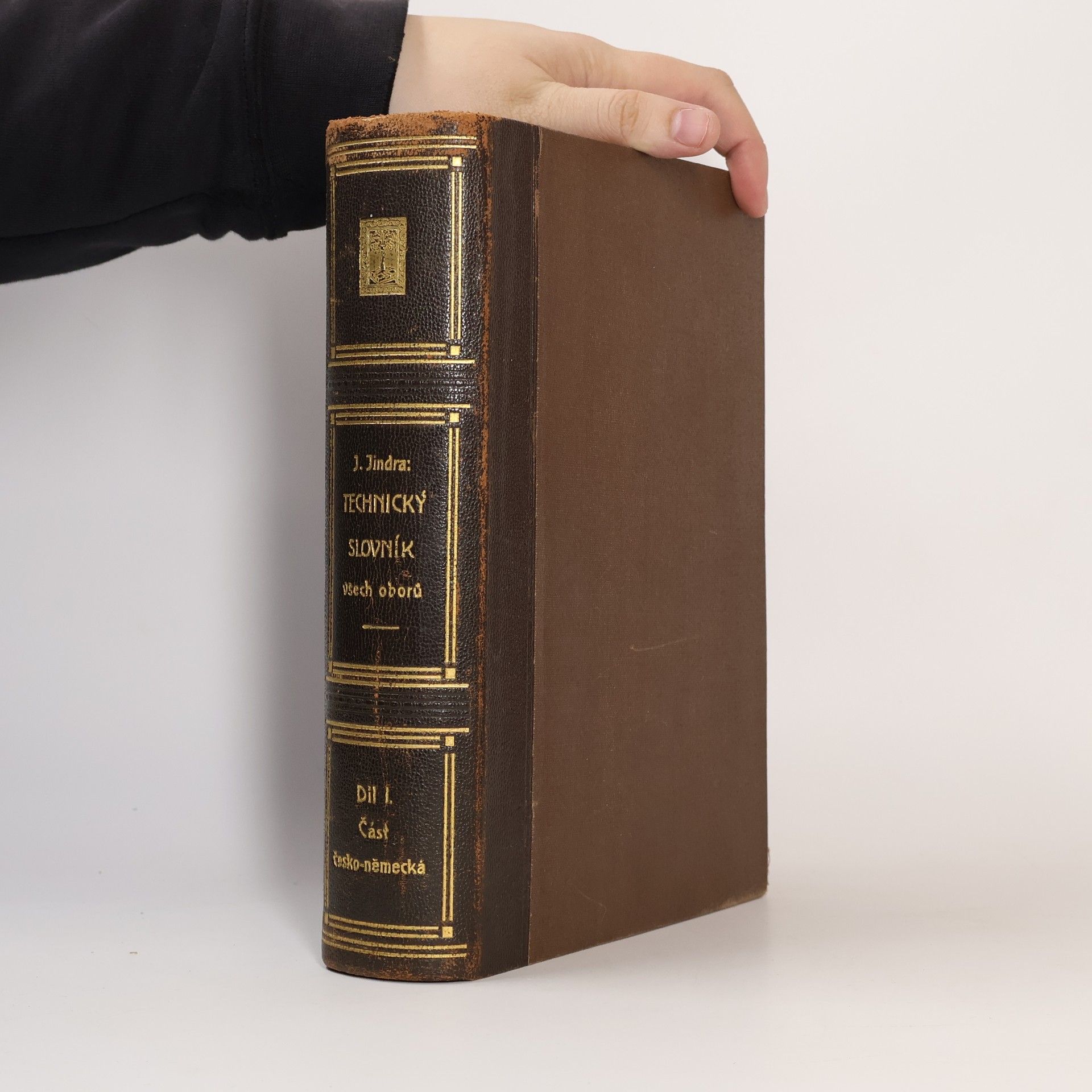 Jan Jindra Česko-německý a německo-český technický slovník všech oborů. Díl I. část česko-německá