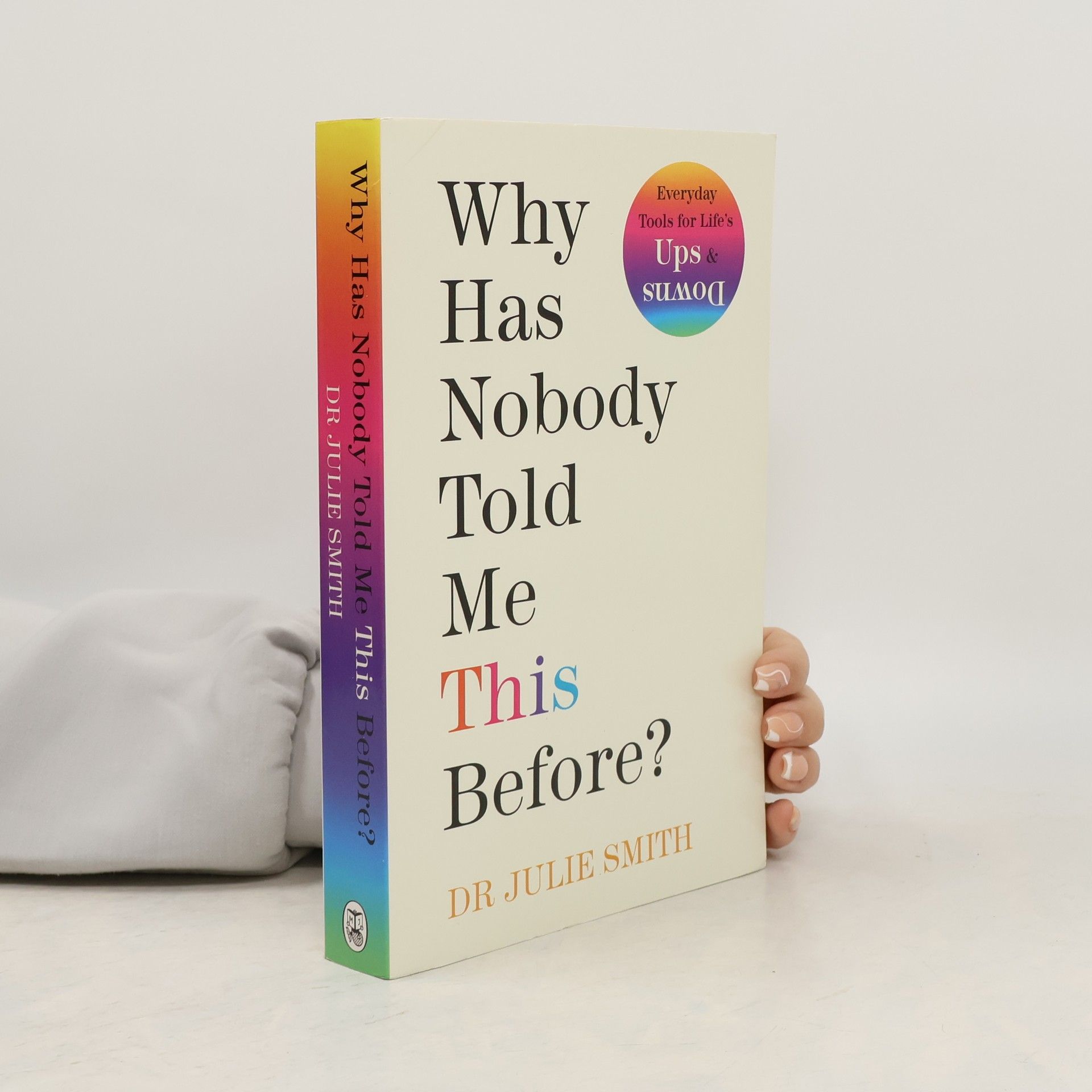 Julie Smith Why Has Nobody Told Me This Before?