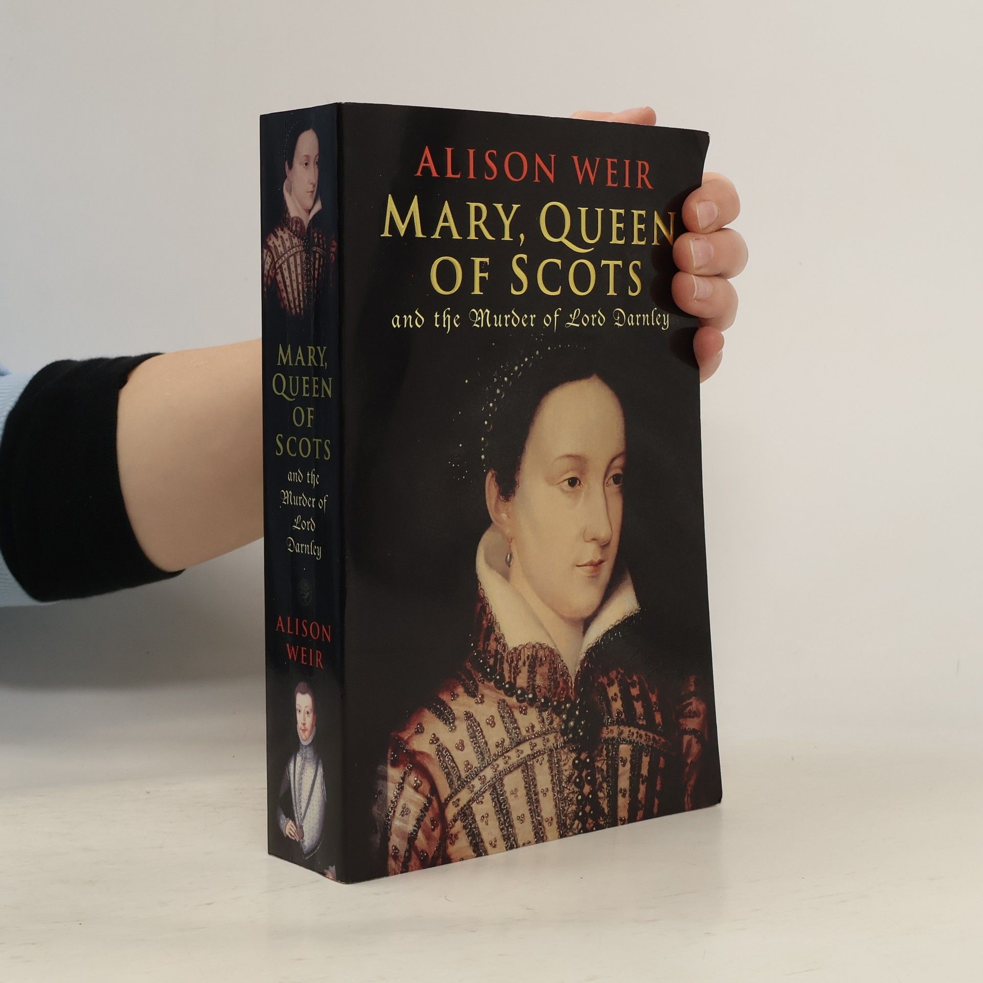Alison Weir Mary Queen of Scots and the Murder of Lord Darnley