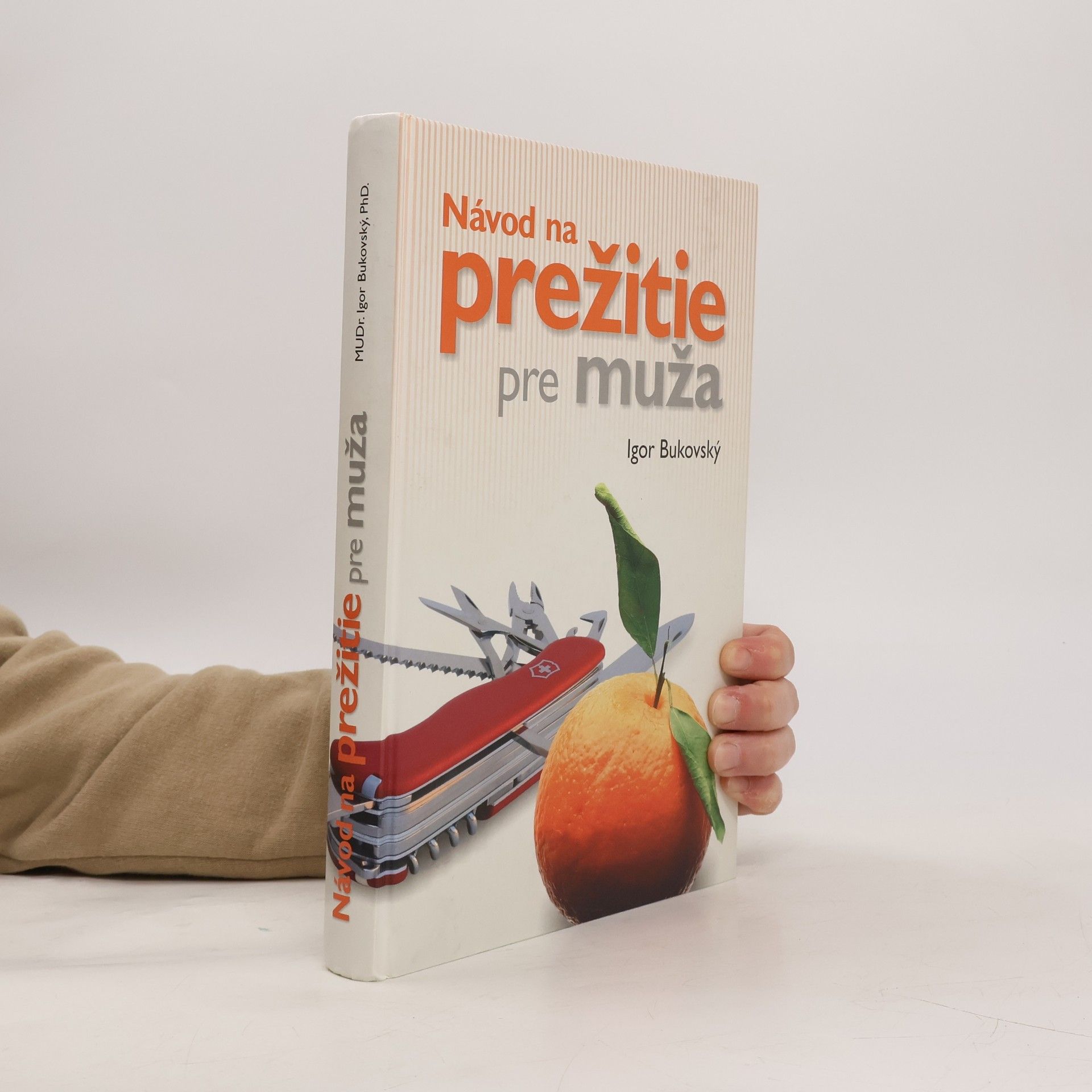 Igor Bukovský Návod na prežitie pre muža