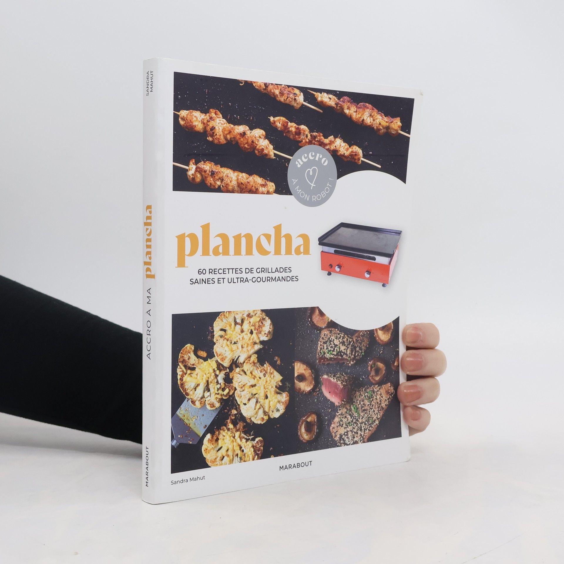 Sandra Mahut Accro à mon robot !: Plancha