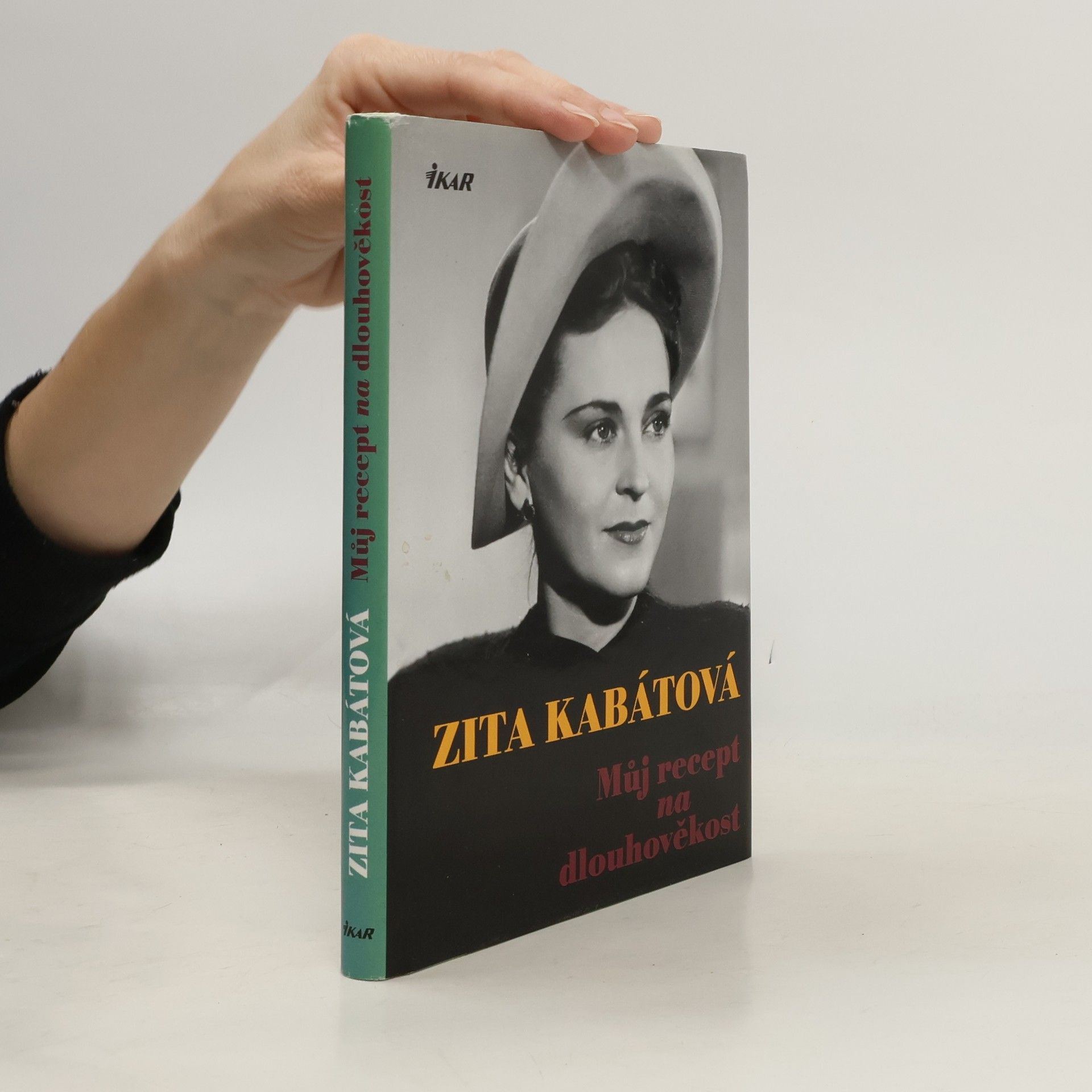 Zita Kabátová Můj recept na dlouhověkost