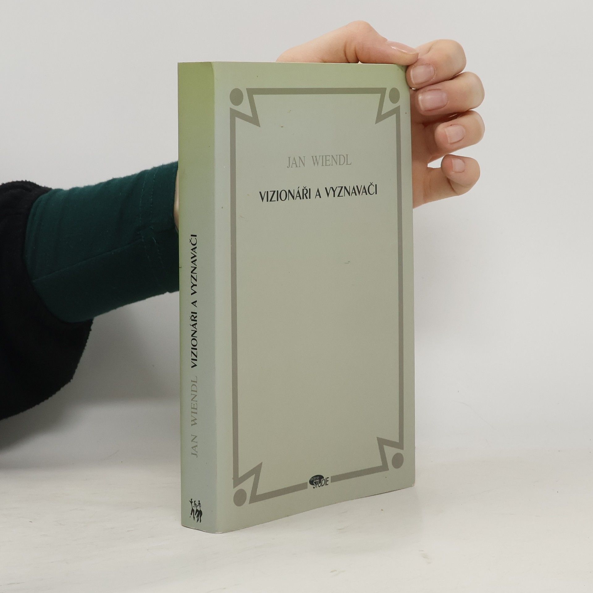 Jan Wiendl Vizionáři a vyznavači
