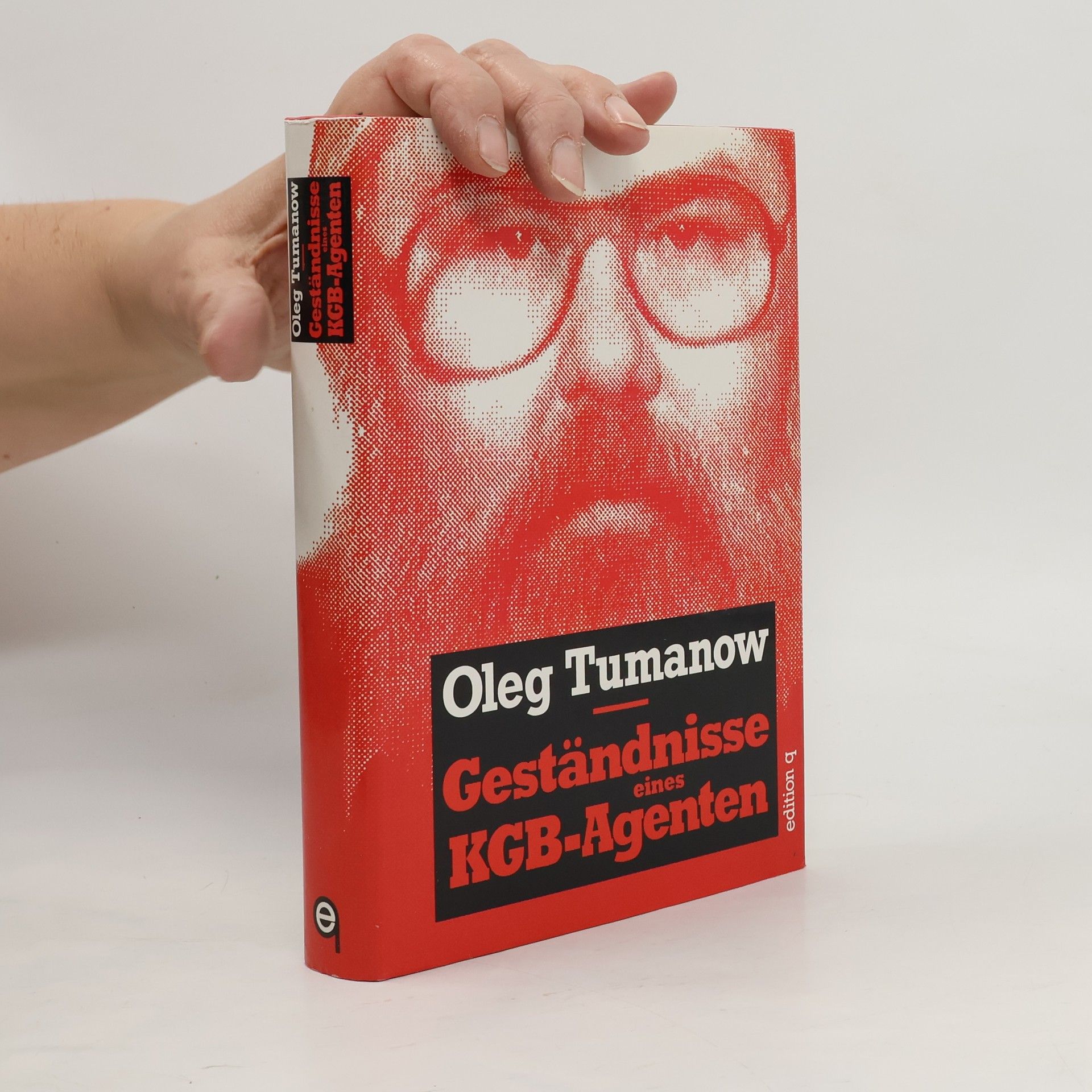 Oleg A. Tumanov Geständnisse eines KGB-Agenten