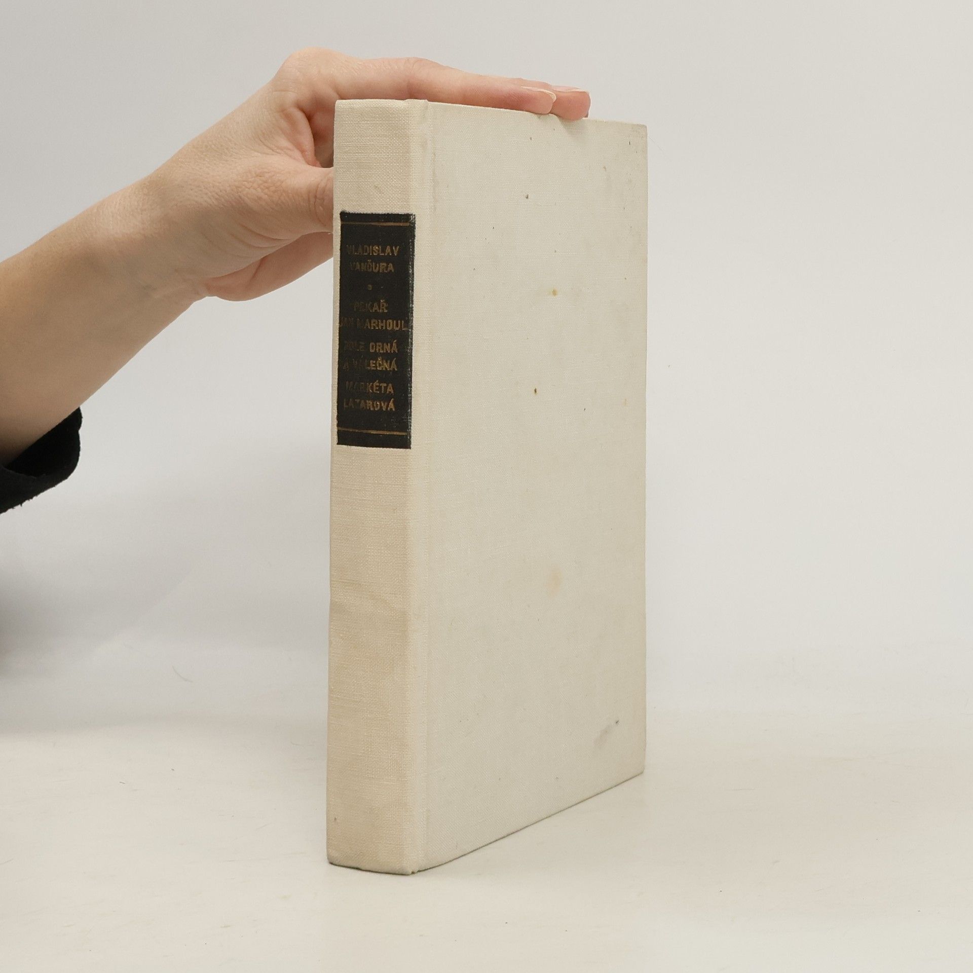 Vladislav Vančura Pekař Jan Marhoul, Pole orná a válečná, Markéta Lazarová