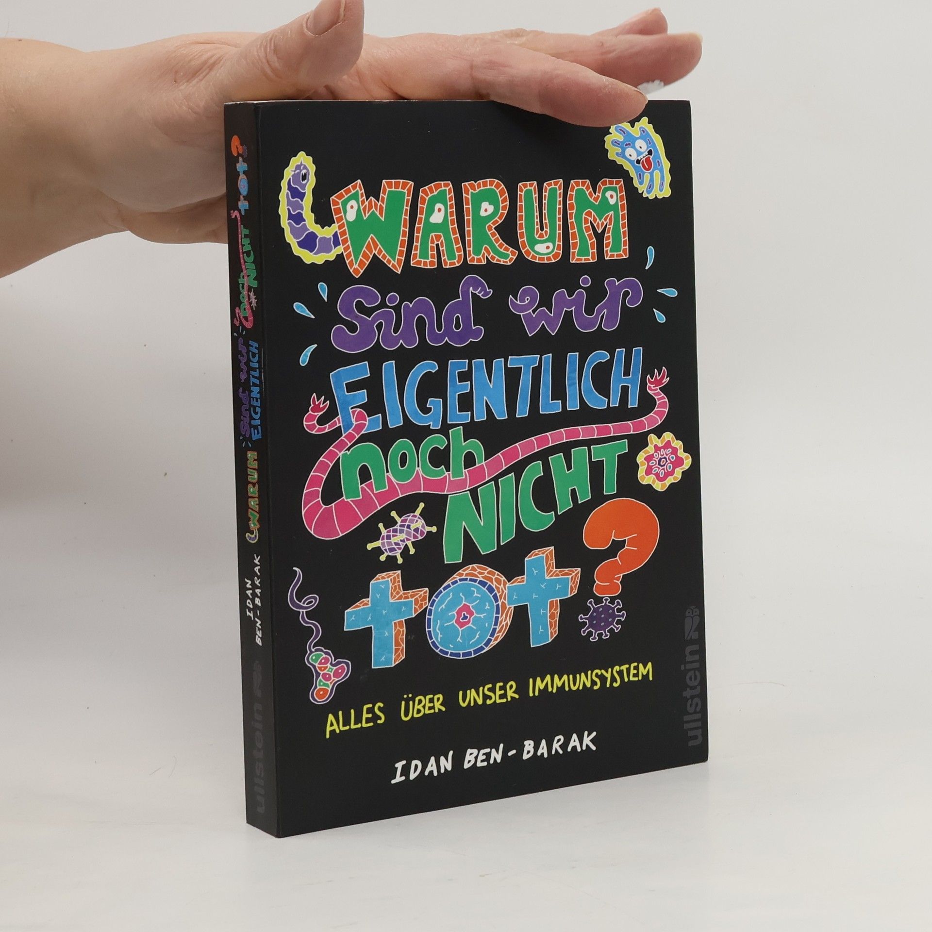 Idan Ben Barak Warum sind wir eigentlich noch nicht tot?