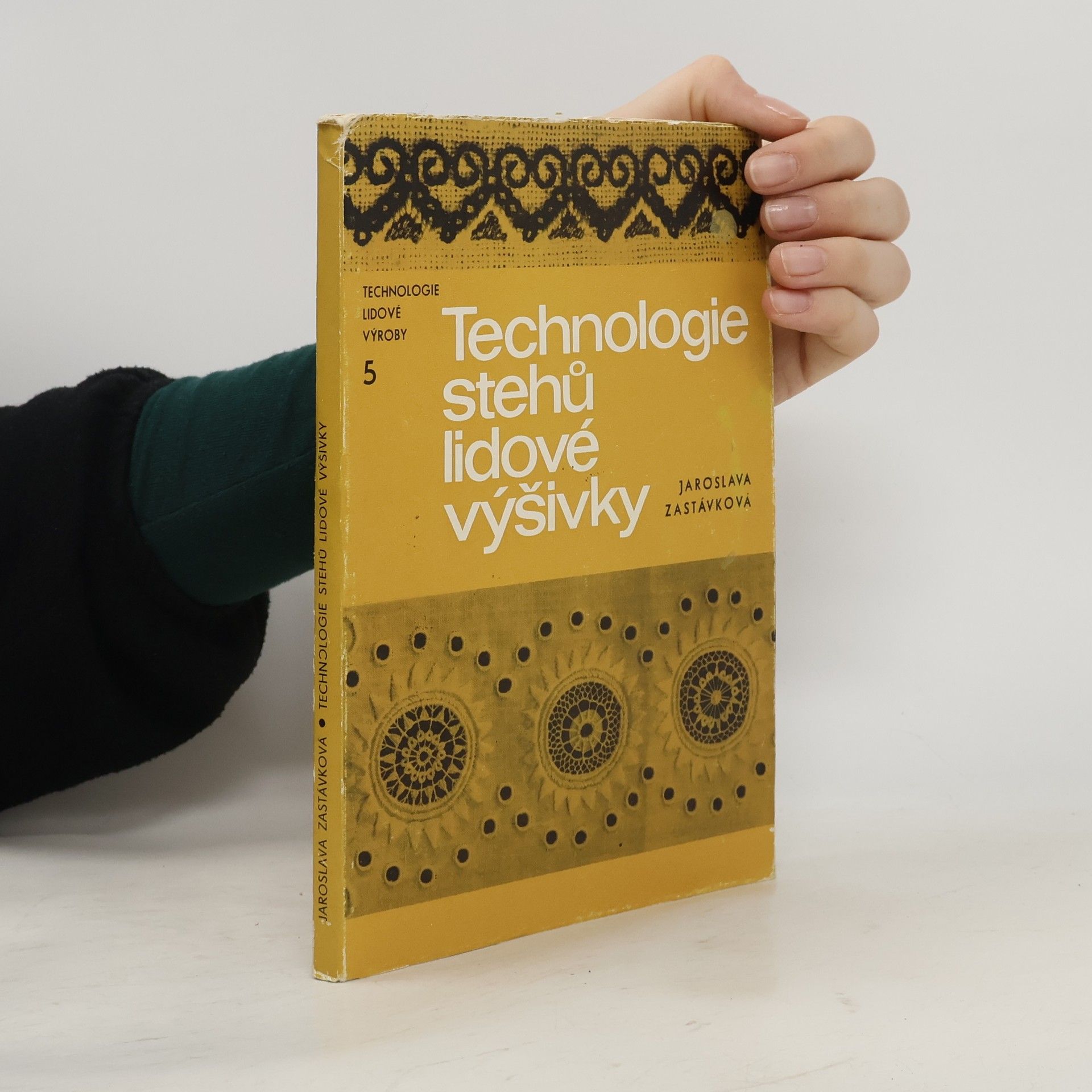 Jaroslava Zastávková Technologie stehů lidové výšivky