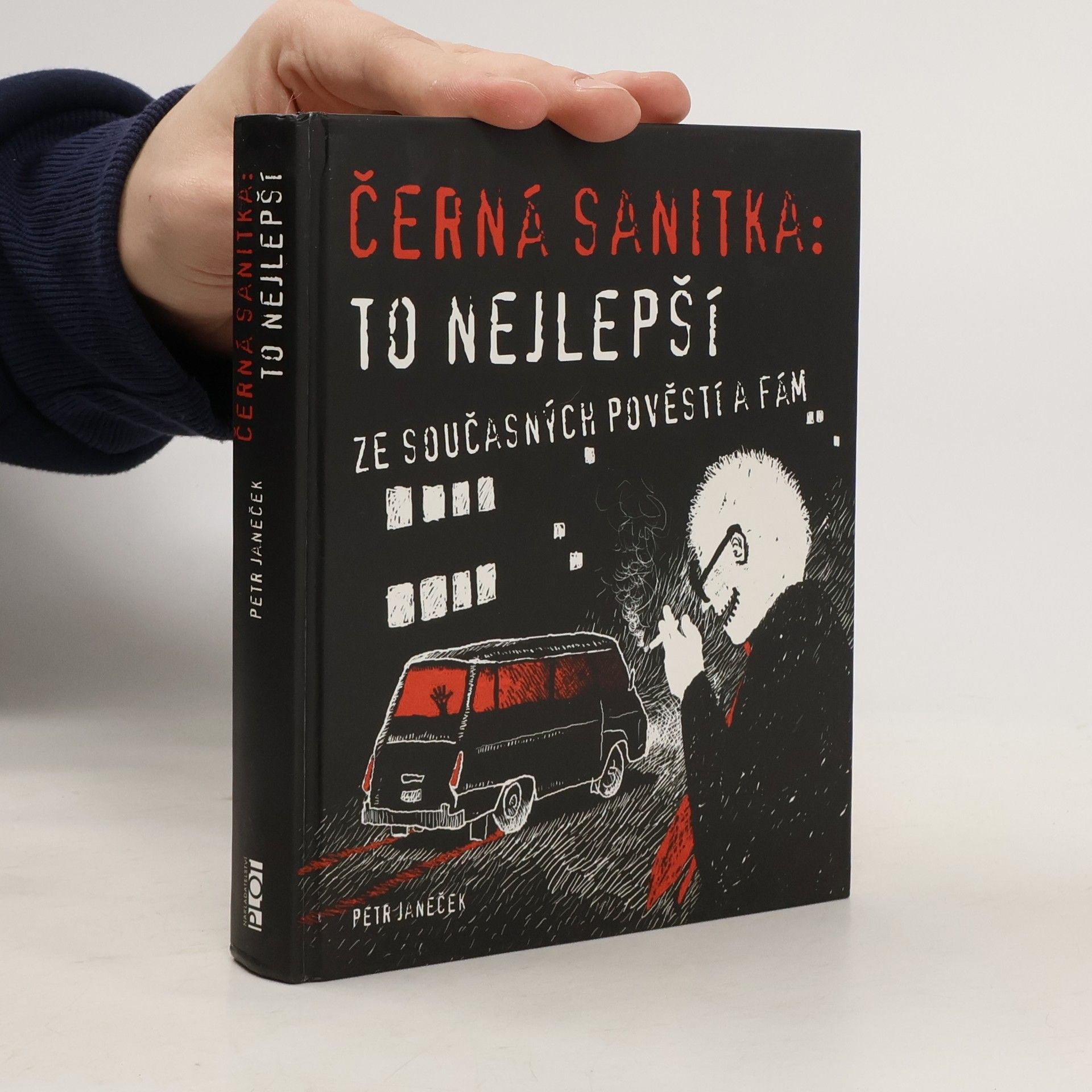 Petr Janeček Černá sanitka: To nejlepší ze současných pověstí a fám