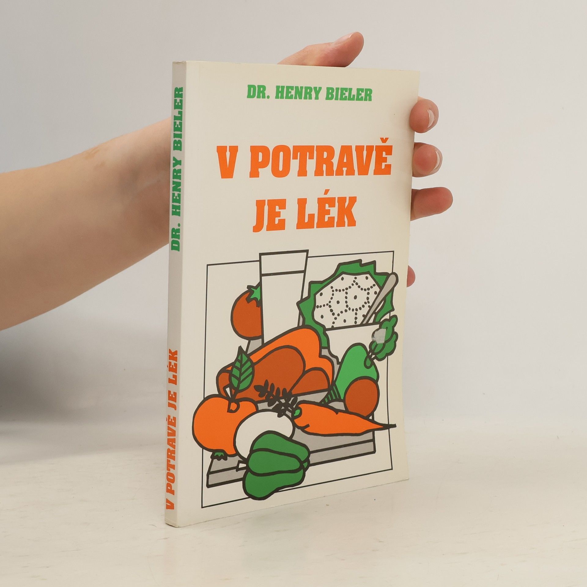 Henry G. Bieler V potravě je lék