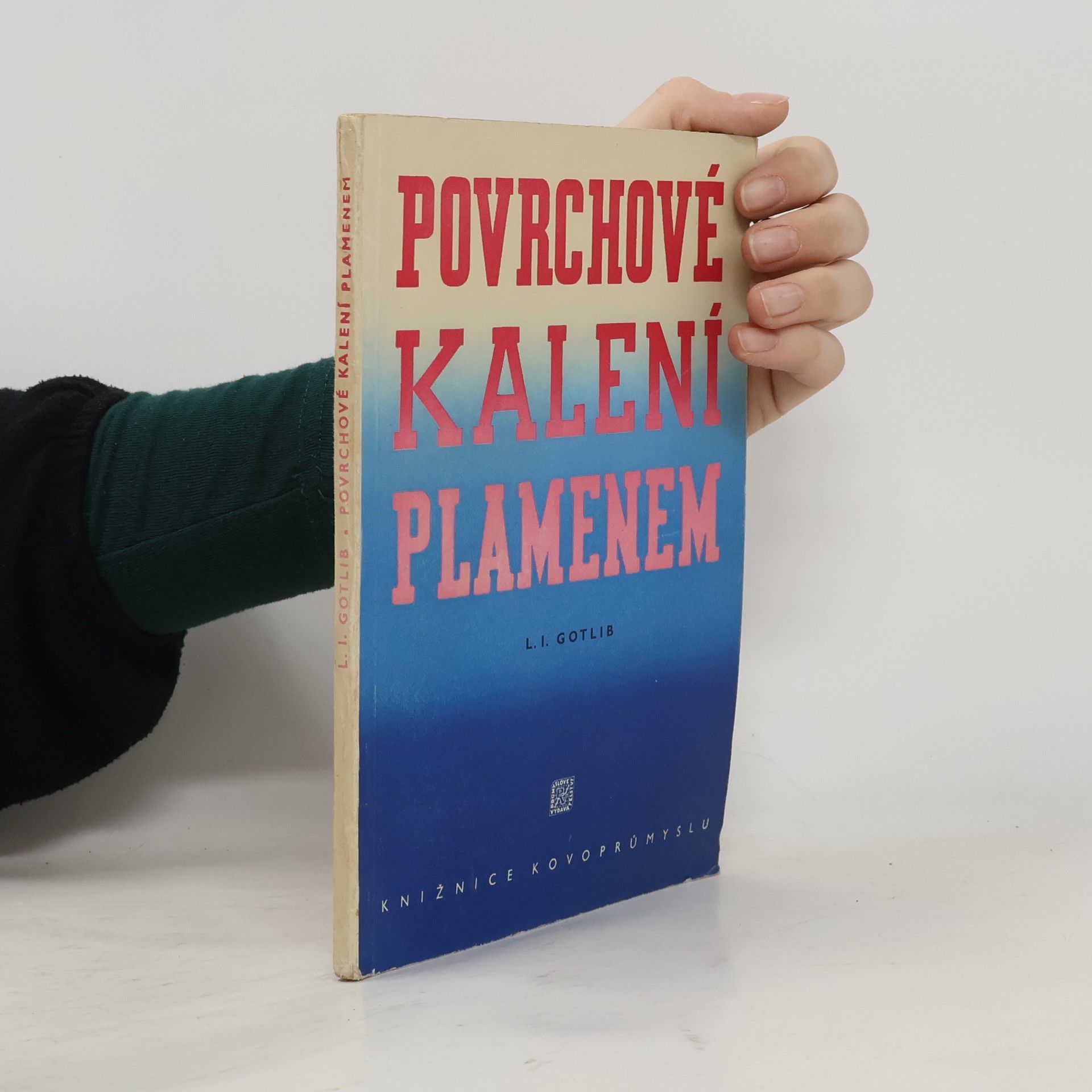 L.I. Gotlib Povrchové kalení plamenem